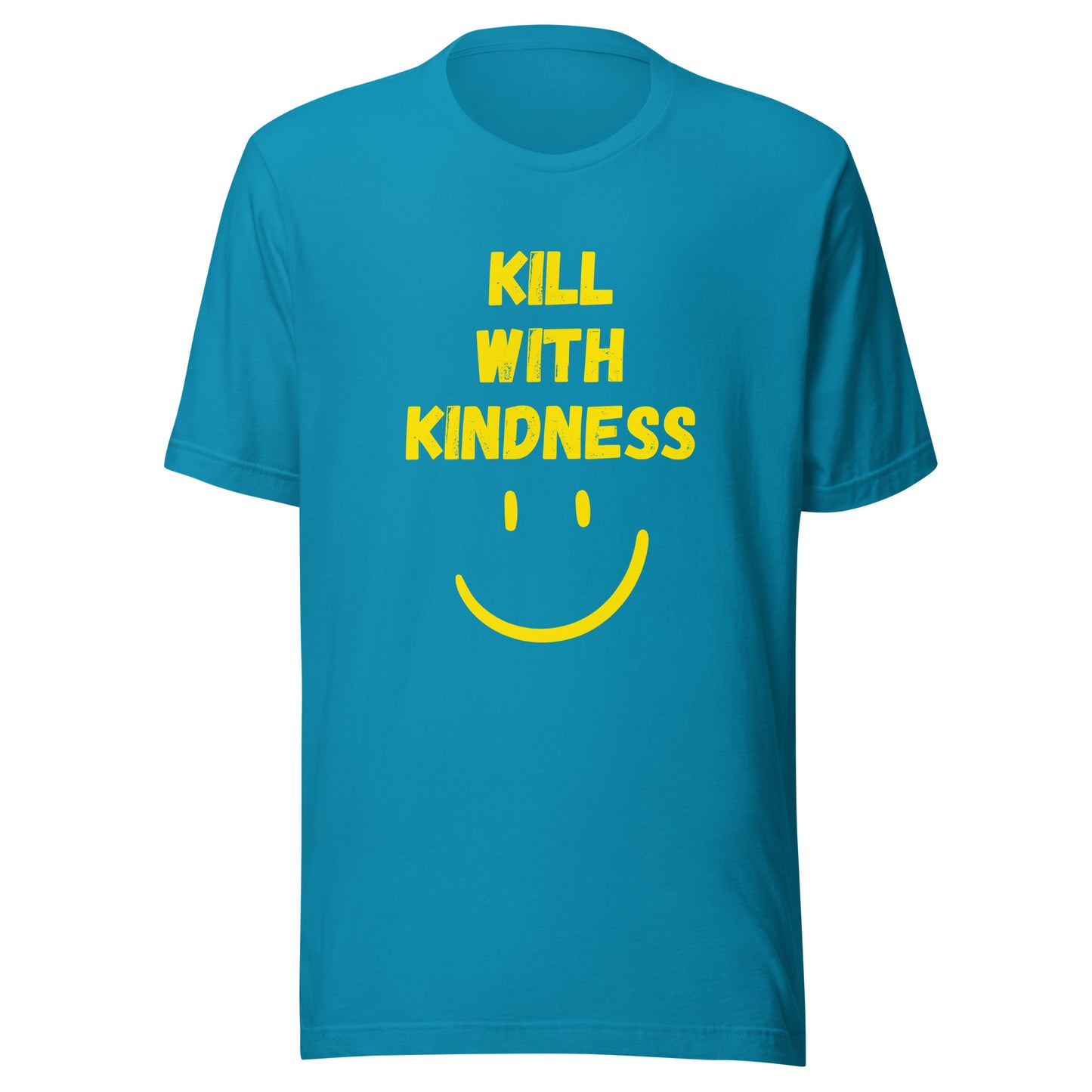 'Kill With Kindness' Unisex T-Shirt