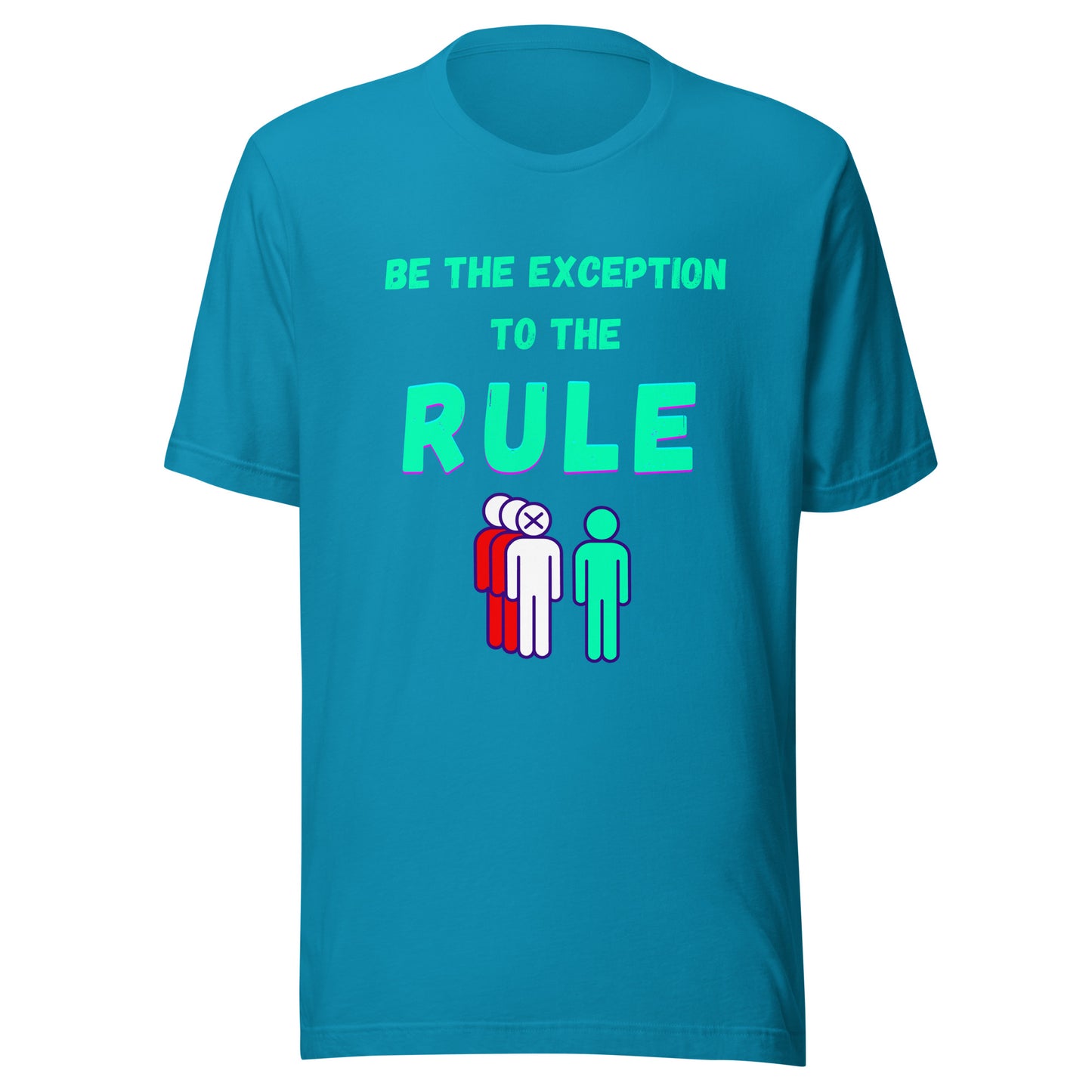 'Be The Exception To The Rule' Unisex T-Shirt