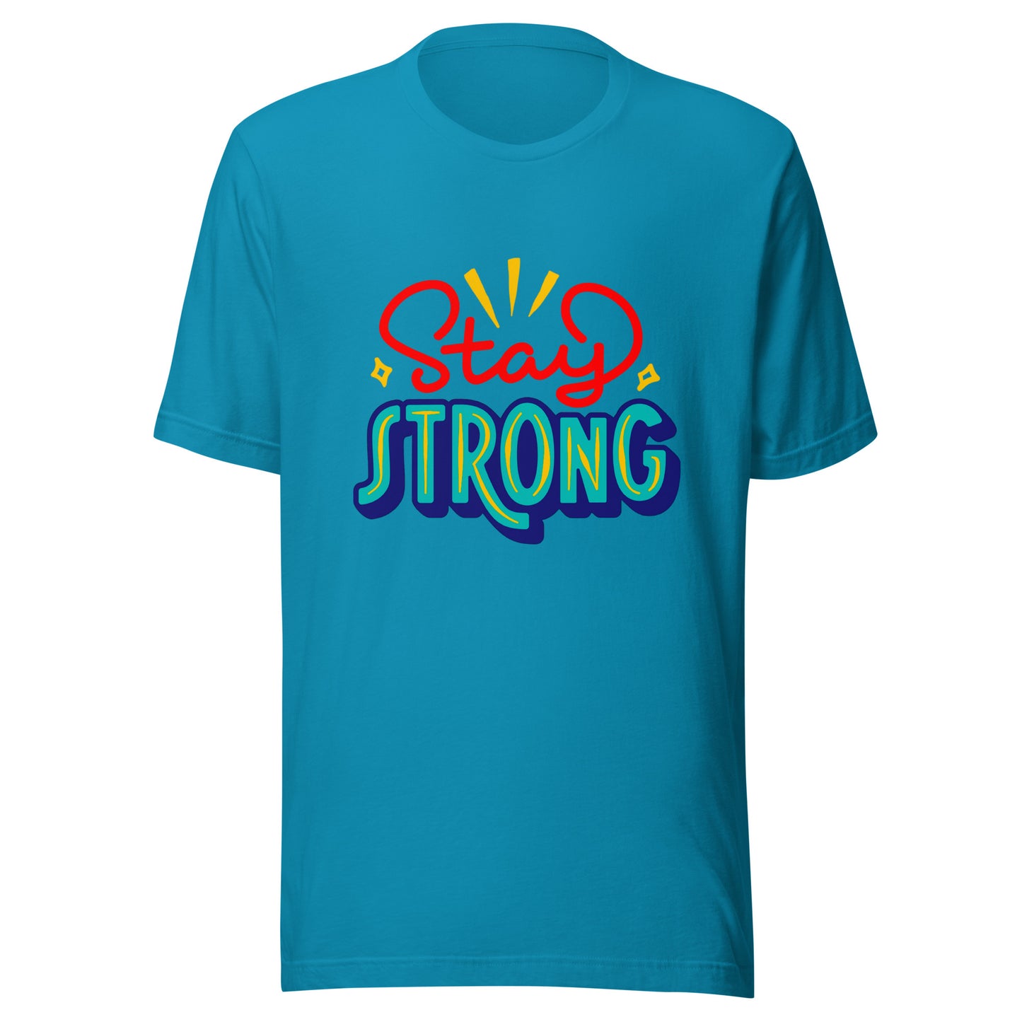 'Stay Strong' Unisex T-Shirt