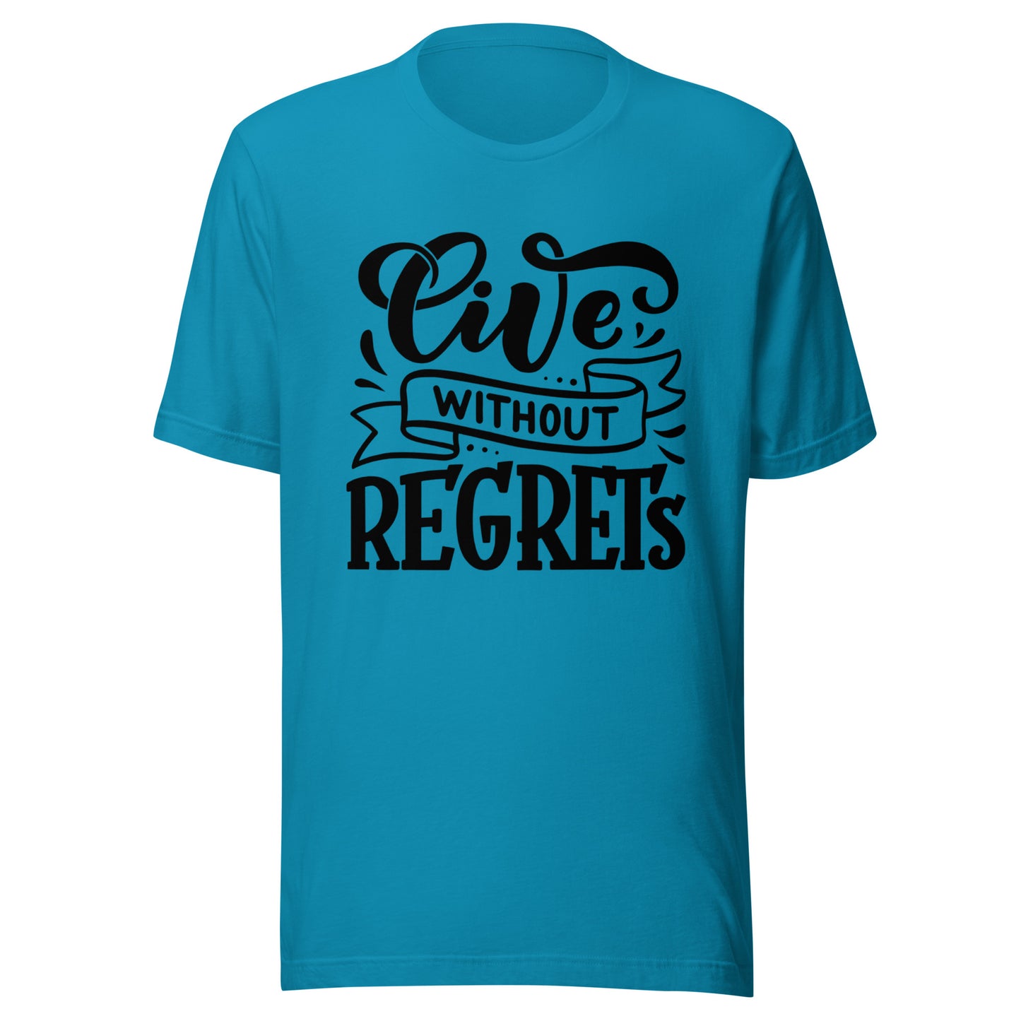 'Live Without Regrets' Unisex T-Shirt