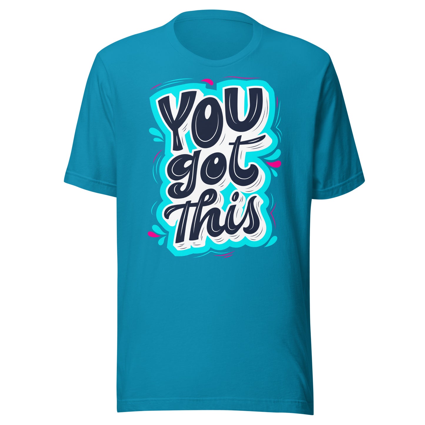 'You Got This' Unisex T-Shirt