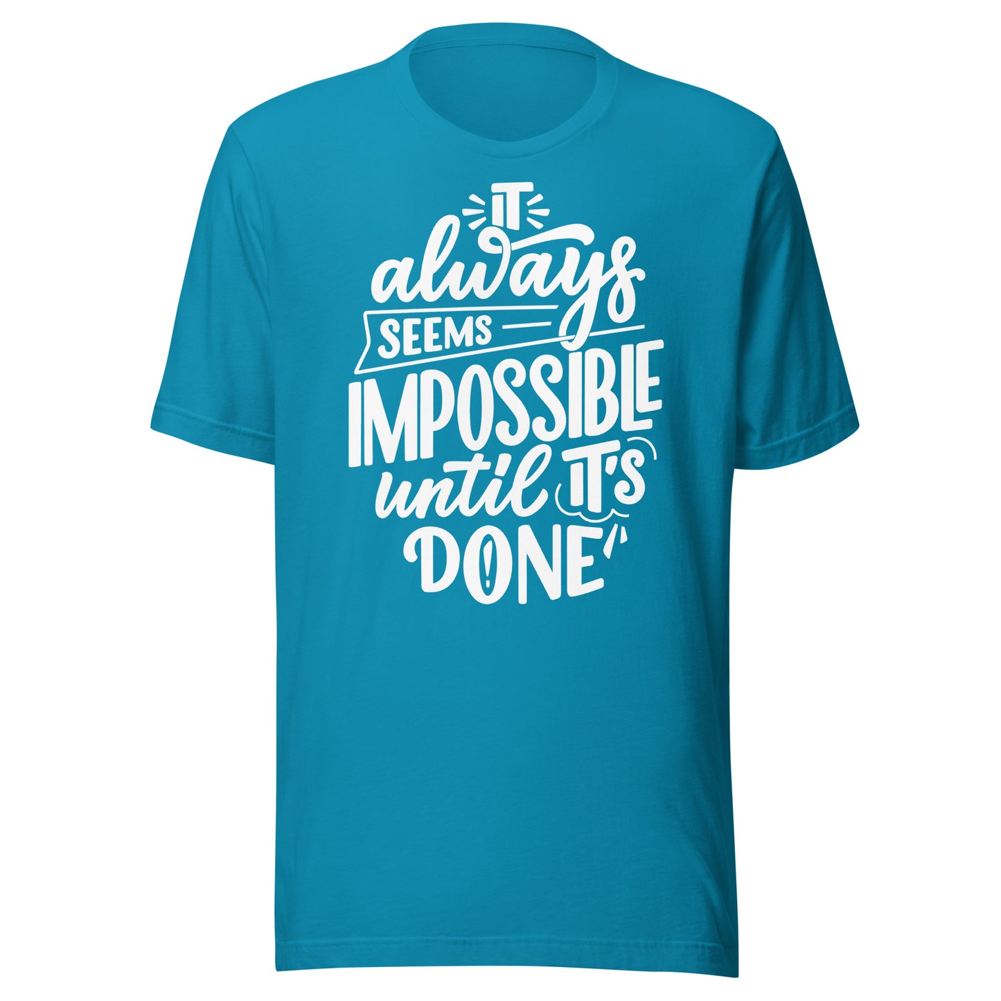 'It Always Seems Impossible' Unisex T-Shirt