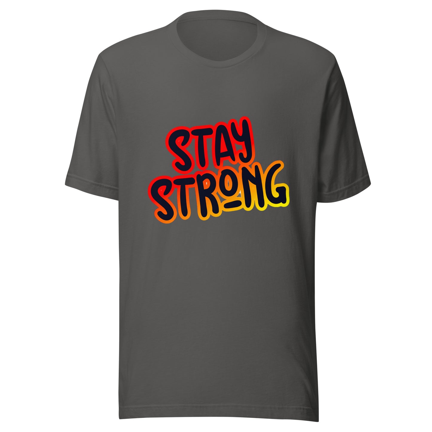 'Stay Strong' Unisex T-Shirt