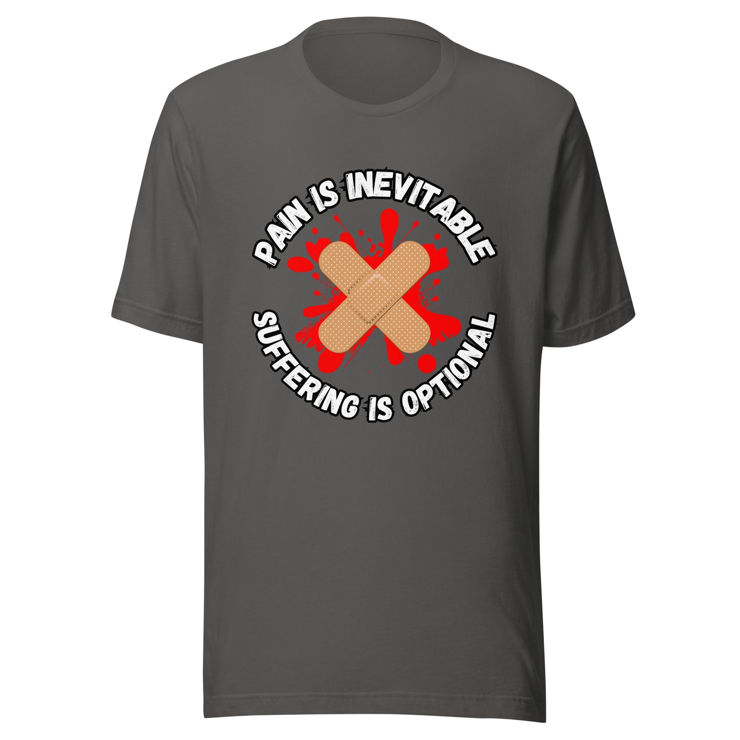 'Pain Is Inevitable, Suffering Is Optional' Unisex T-Shirt