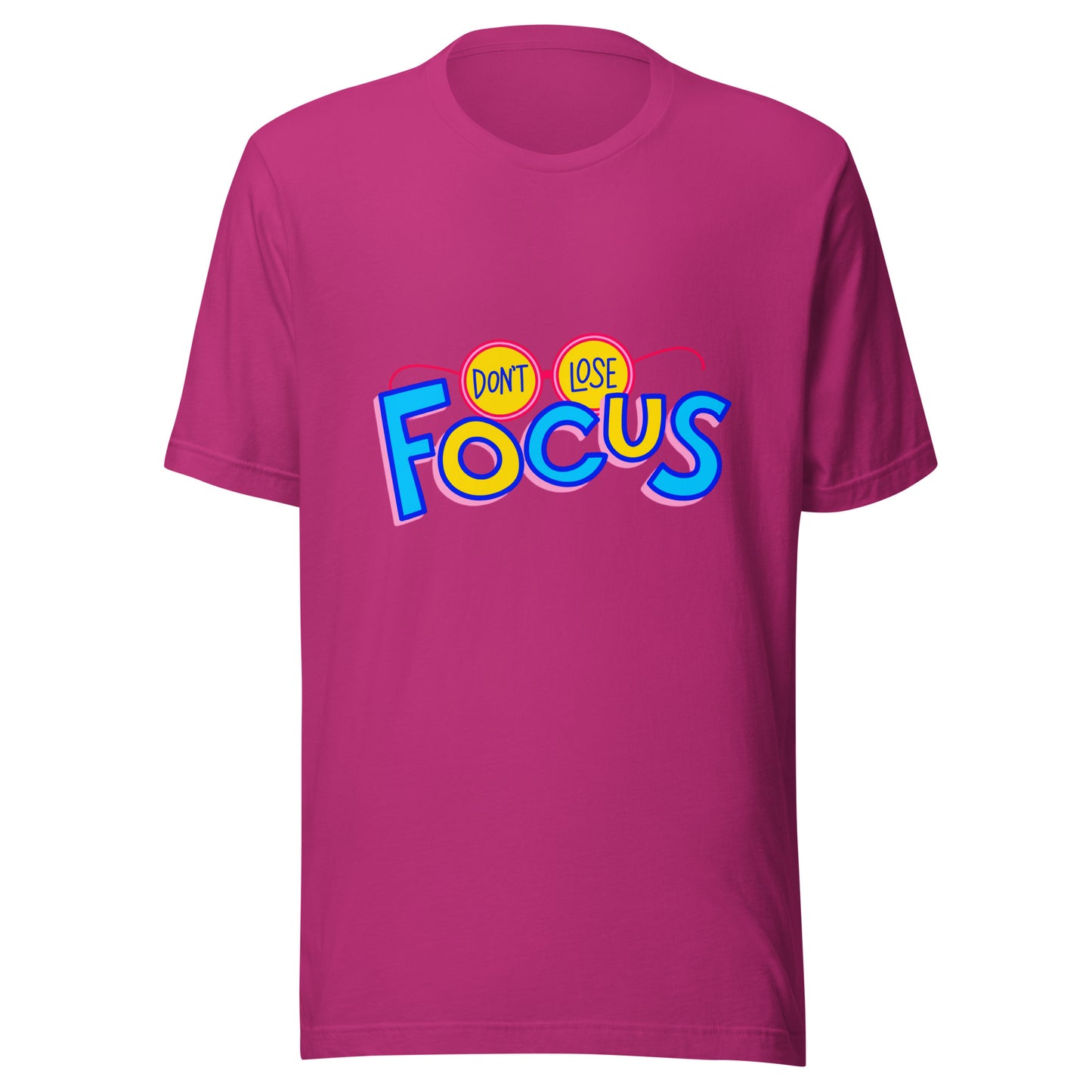 'Don't Lose Focus' Unisex T-Shirt