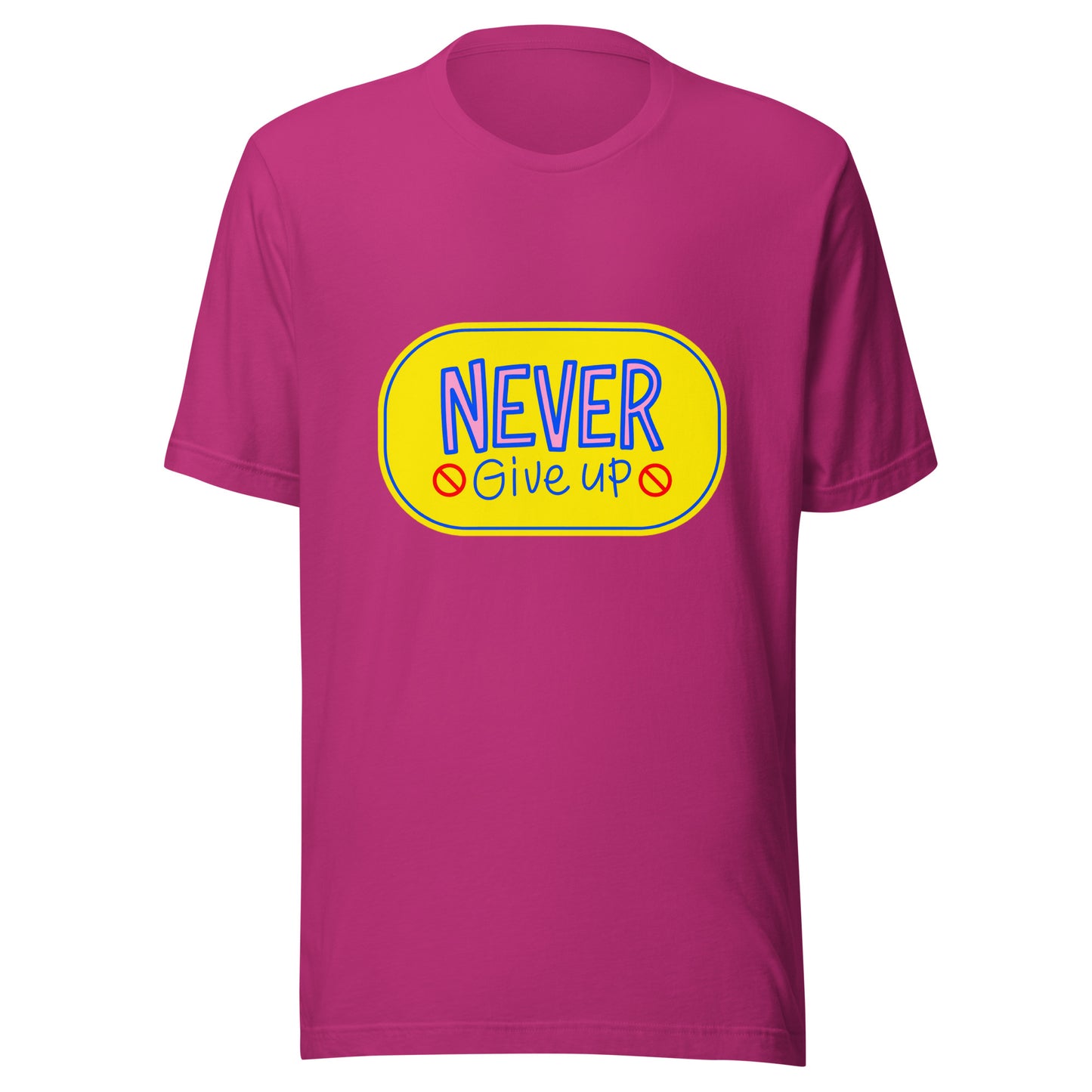 'Never Give Up' Unisex T-Shirt