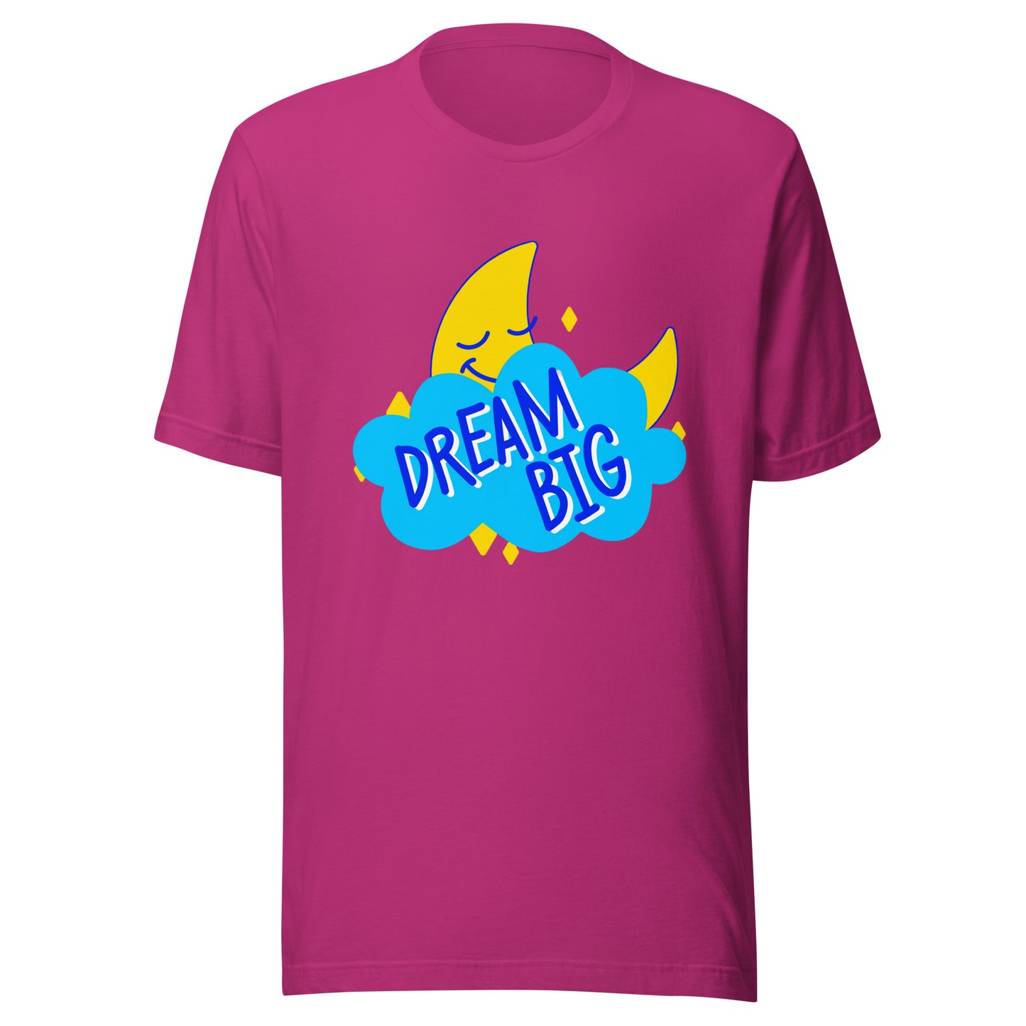 'Dream Big' Unisex T-Shirt