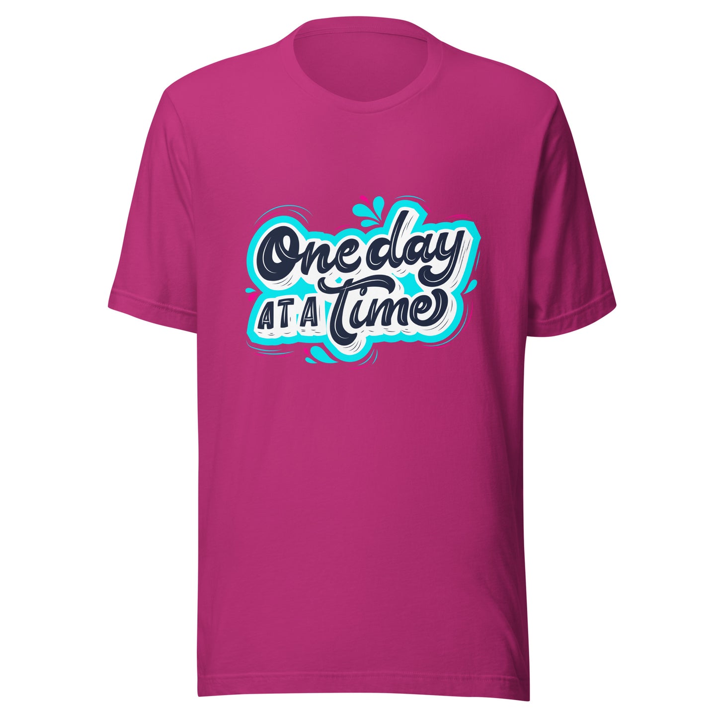 'One Day At A Time' Unisex T-Shirt