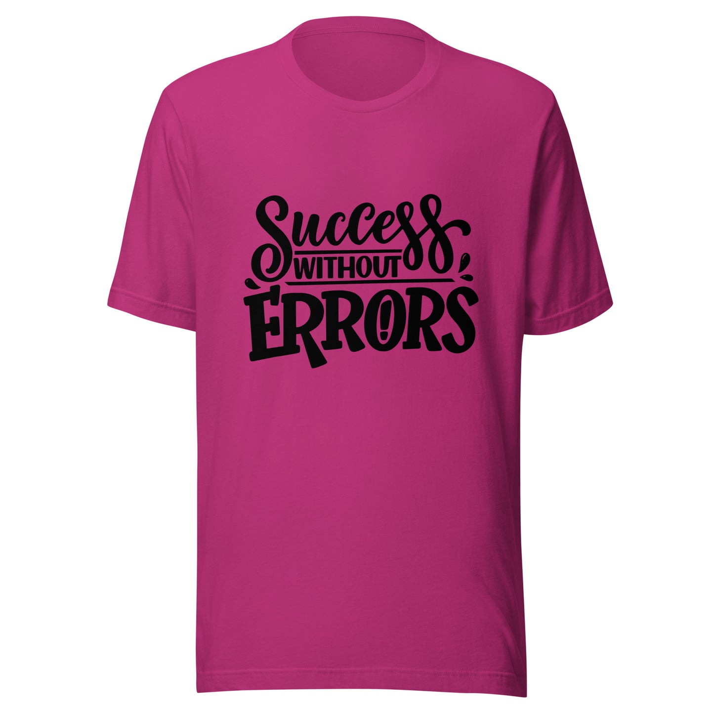 'Success Without Errors' Unisex T-Shirt