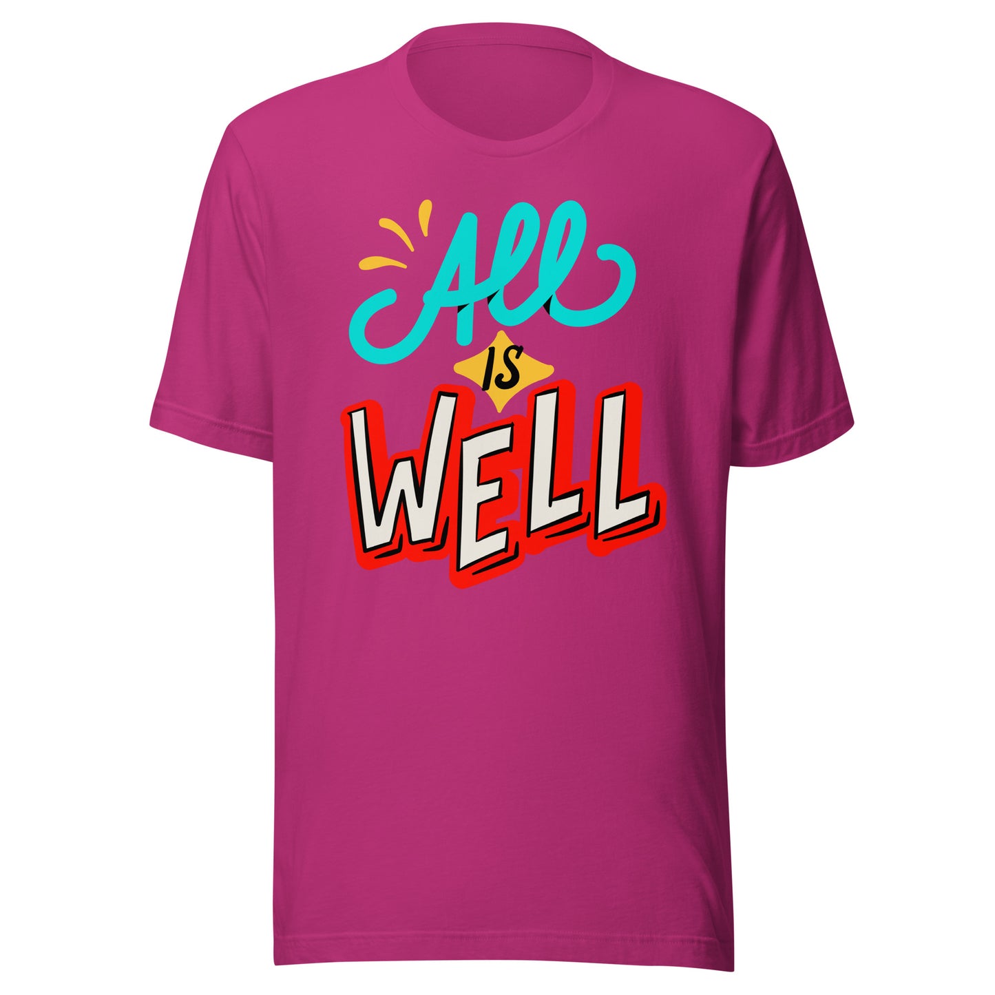 'All Is Well' Unisex T-Shirt