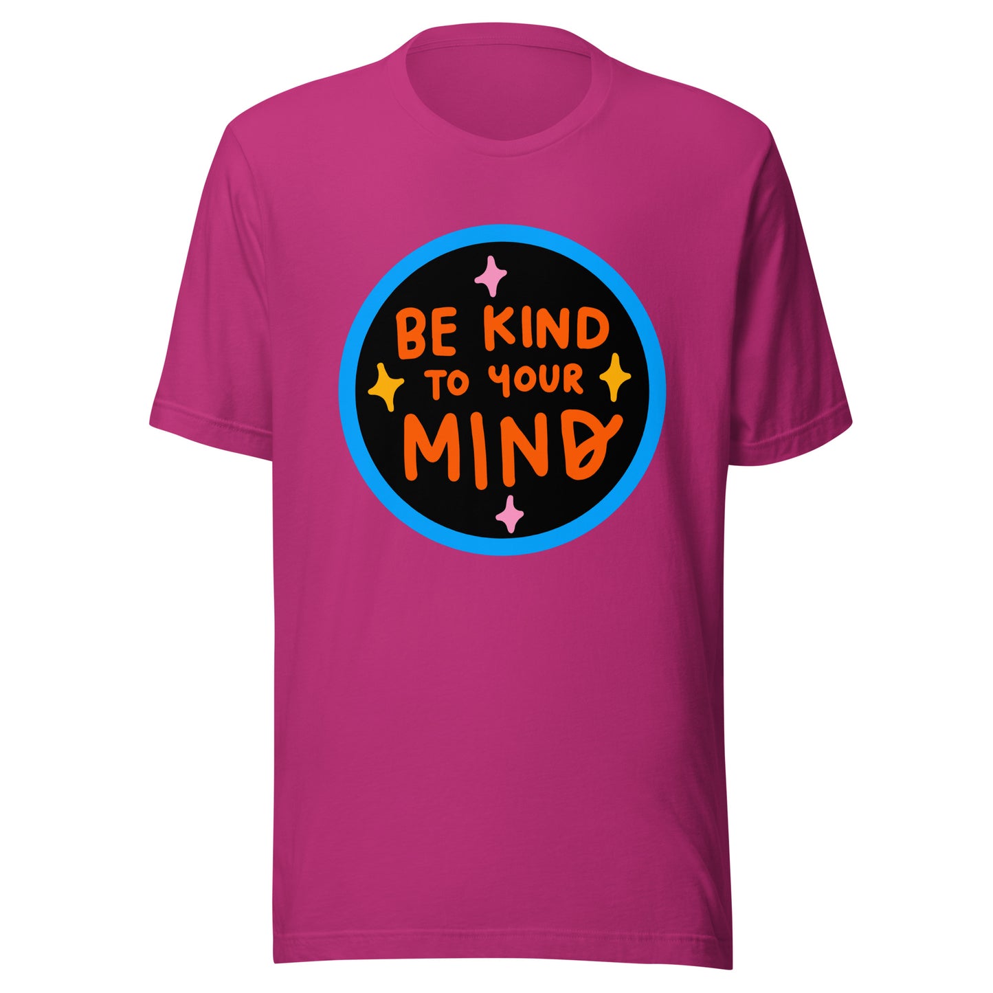 'Be Kind To Your Mind' Unisex T-Shirt