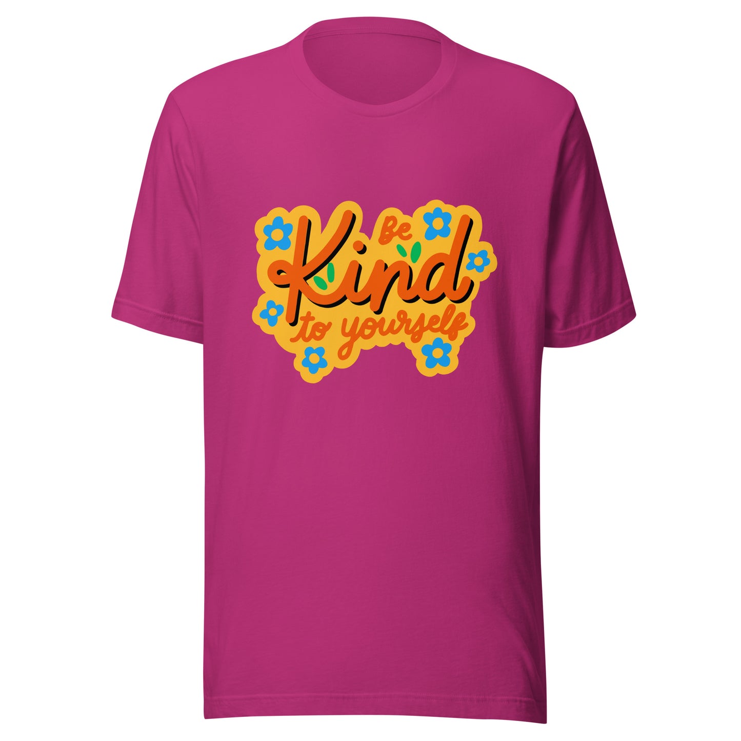 'Be Kind To Yourself' Unisex T-Shirt