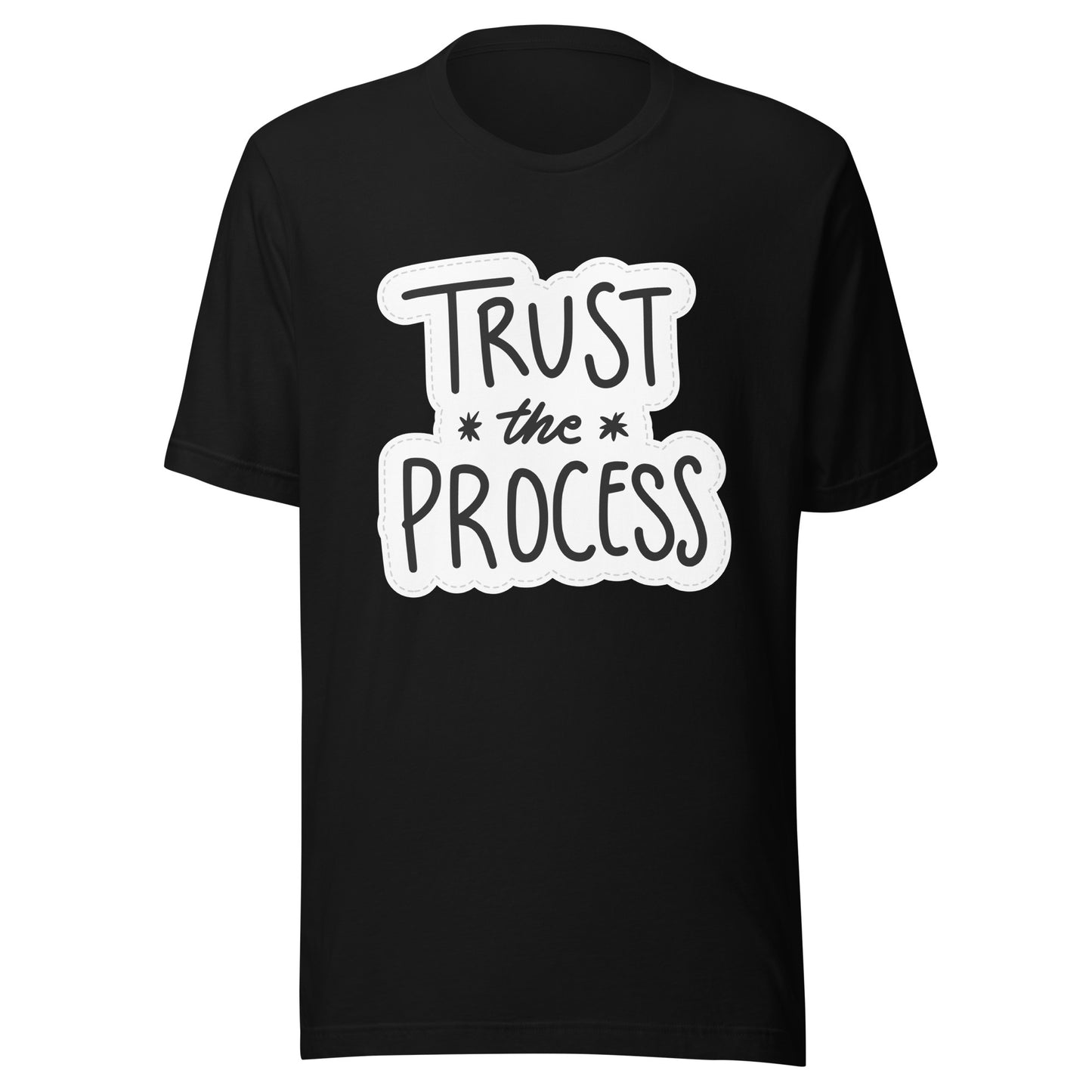 'Trust The Process' Unisex T-Shirt