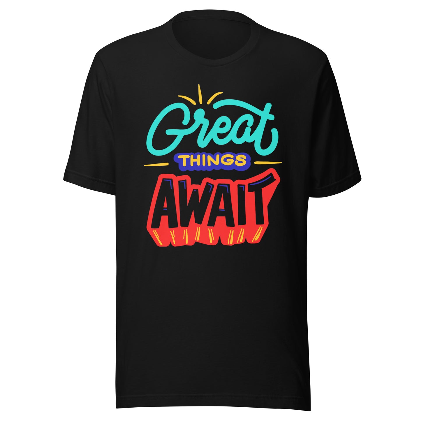 'Great Things Await' Unisex T-Shirt