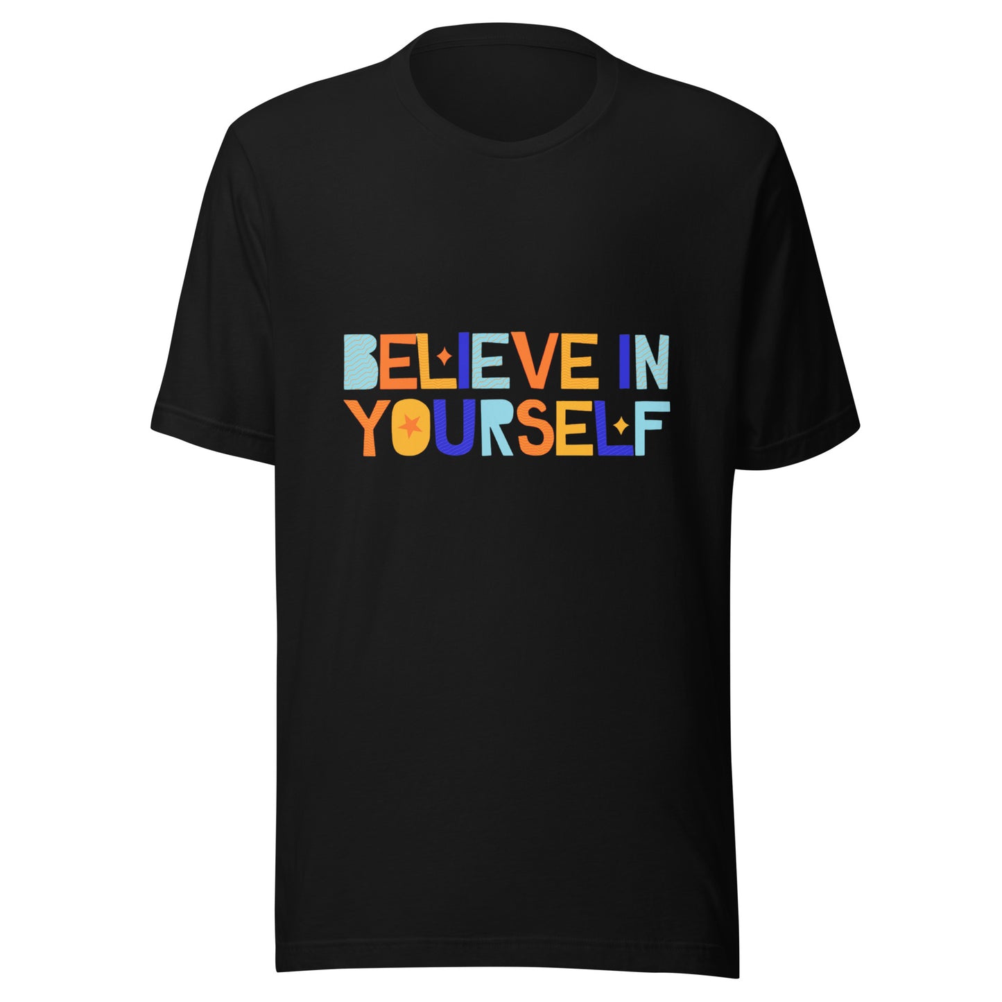 'Believe In Yourself' Unisex T-Shirt