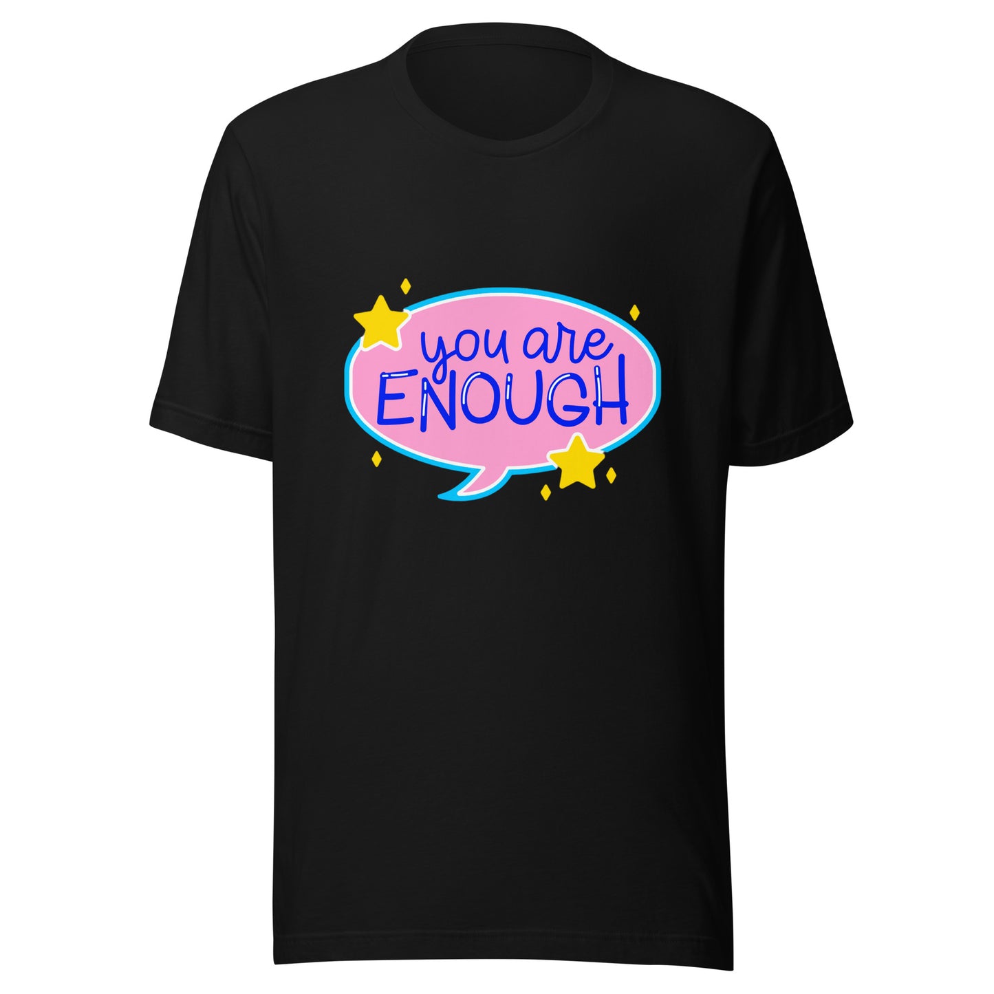 'You Are Enough' Unisex T-Shirt