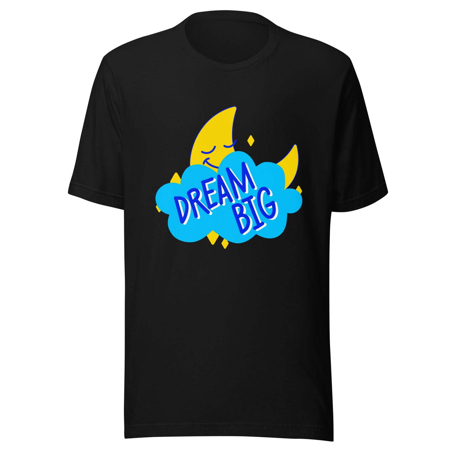 'Dream Big' Unisex T-Shirt