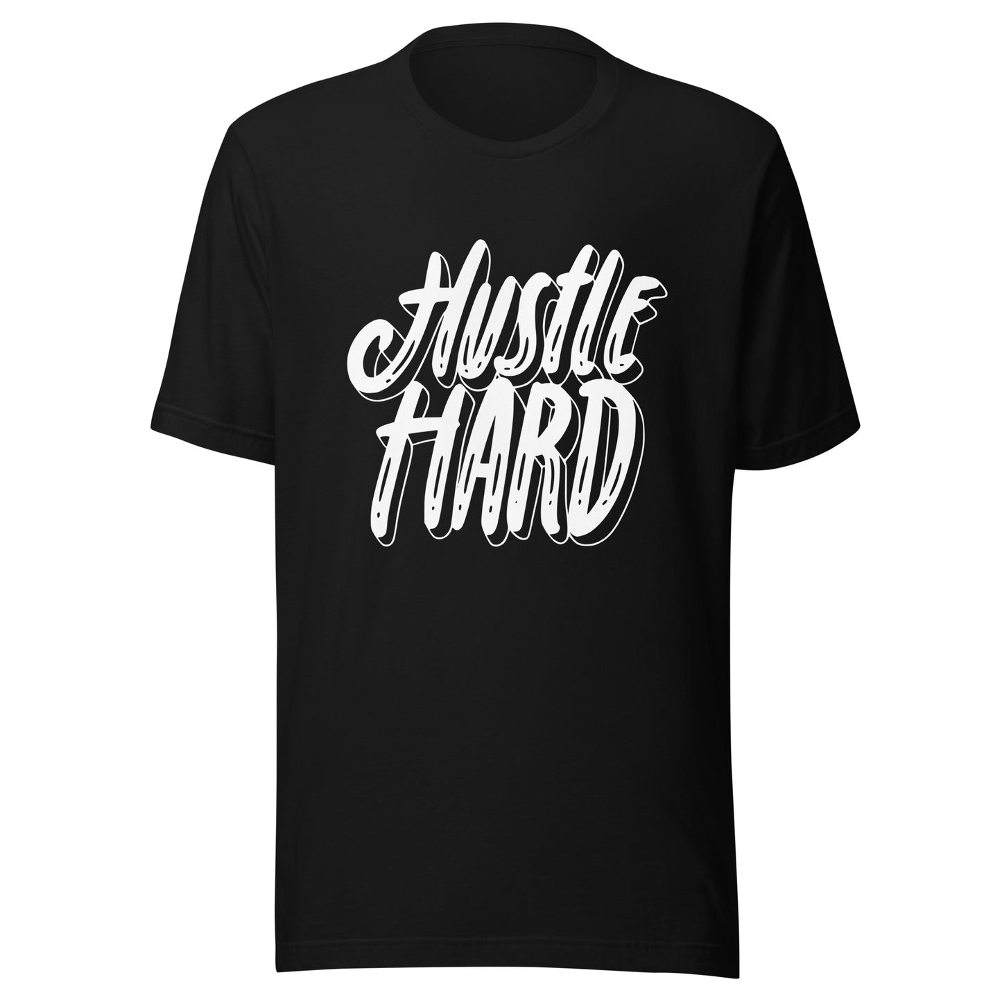 'Hustle Hard' Unisex T-Shirt