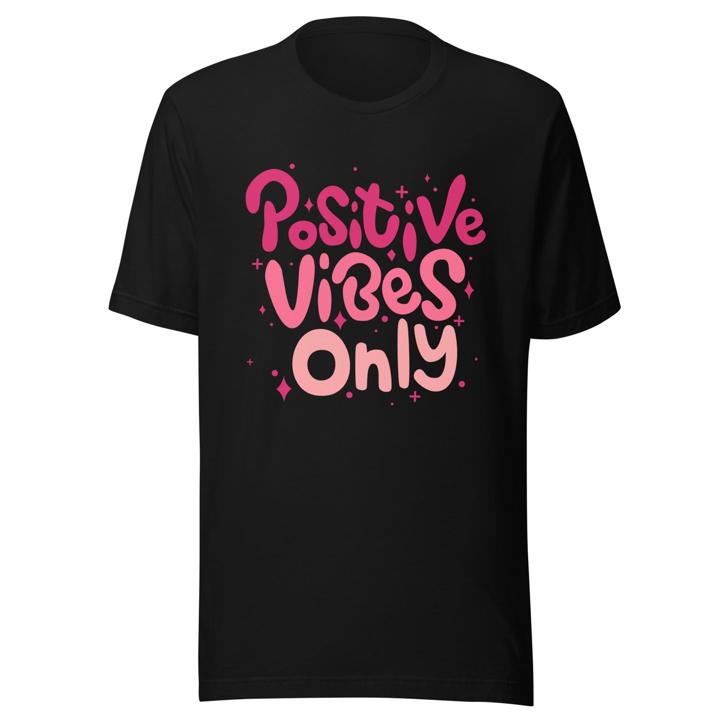 'Positive Vibes Only' Unisex T-Shirt