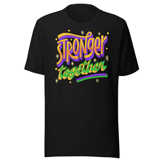 'Stronger Together' Unisex T-Shirt