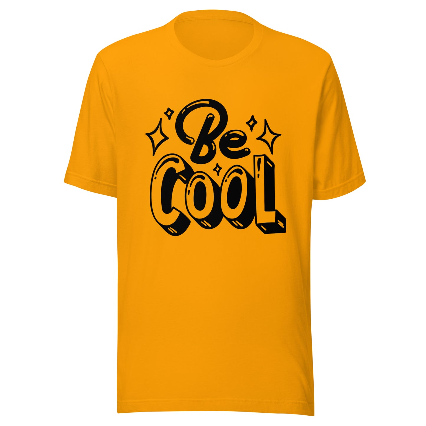 'Be Cool' Unisex T-Shirt