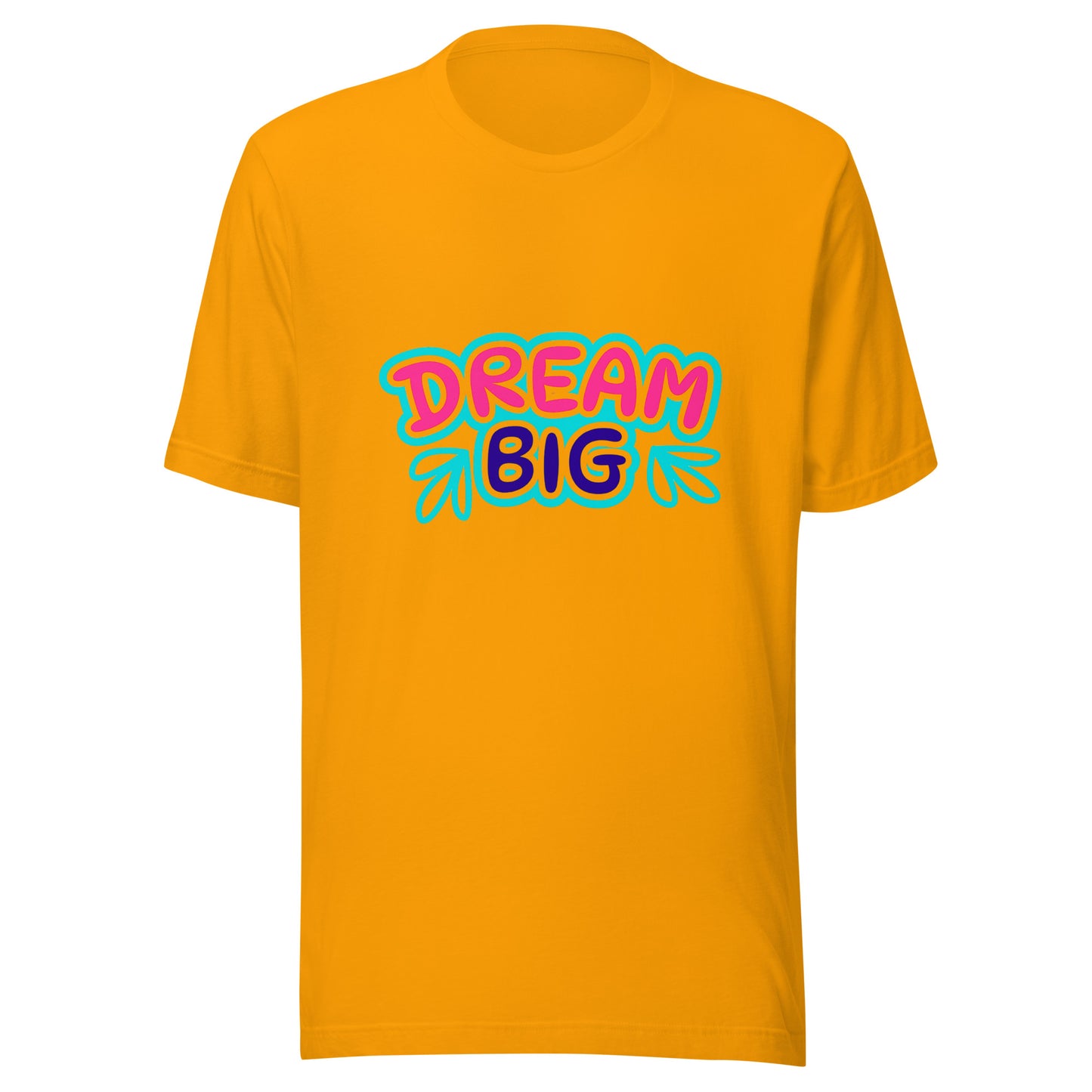 'Dream Big' Unisex T-Shirt