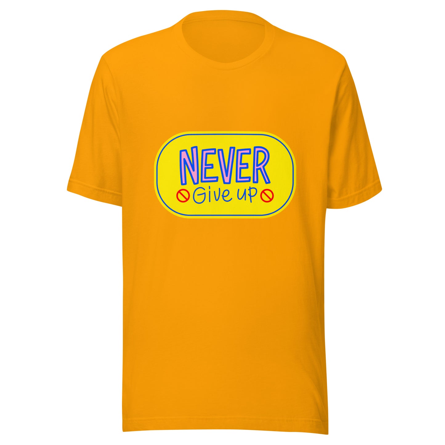 'Never Give Up' Unisex T-Shirt