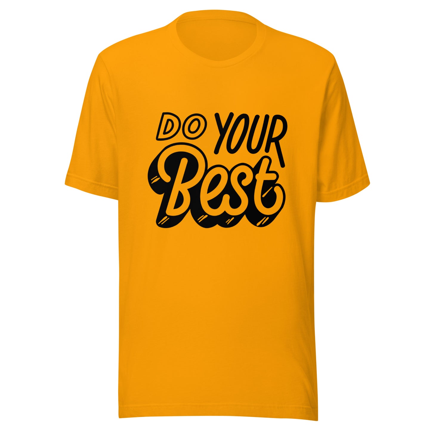 'Do Your Best' Unisex T-Shirt