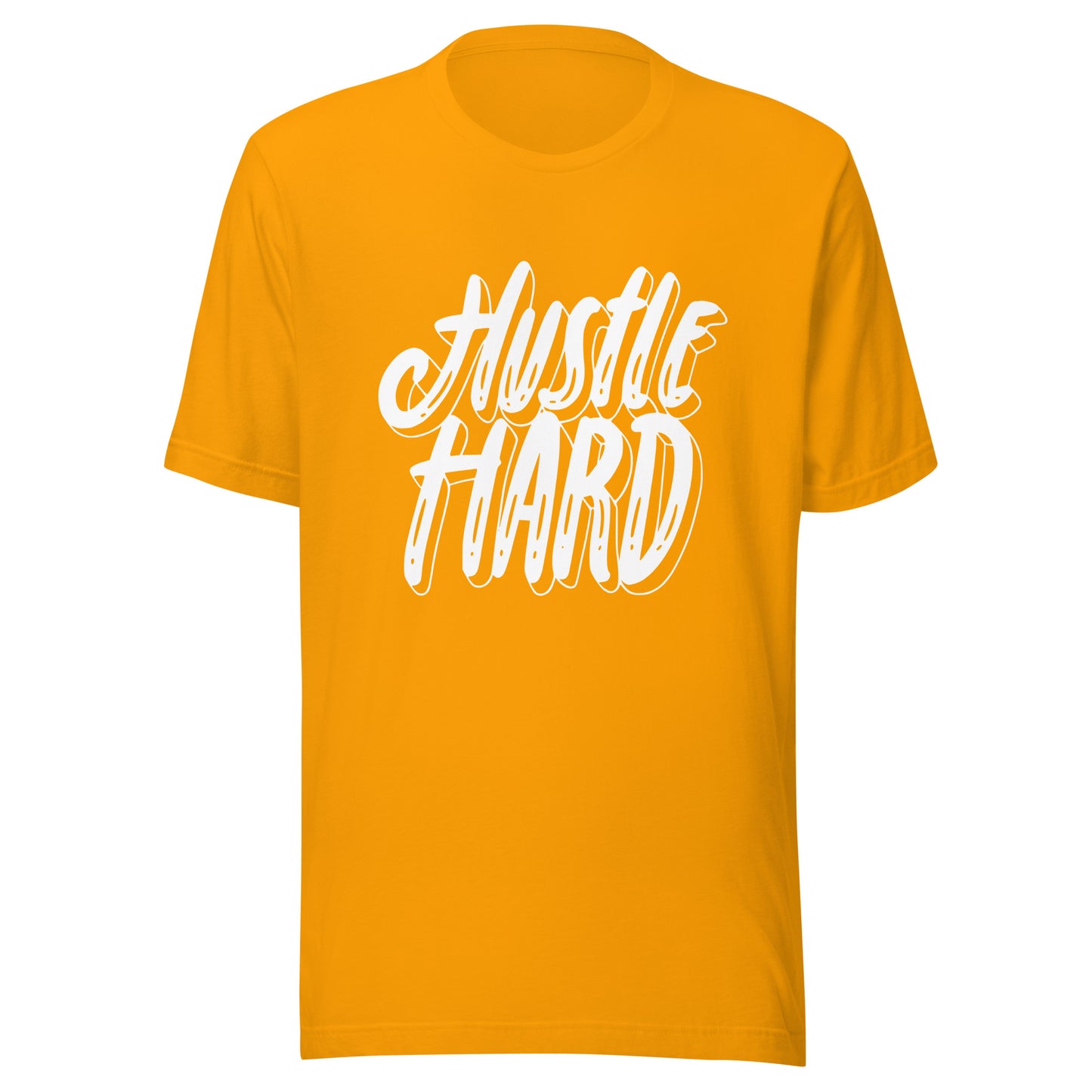 'Hustle Hard' Unisex T-Shirt