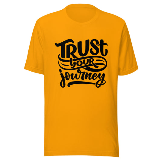 'Trust Your Journey' Unisex T-Shirt