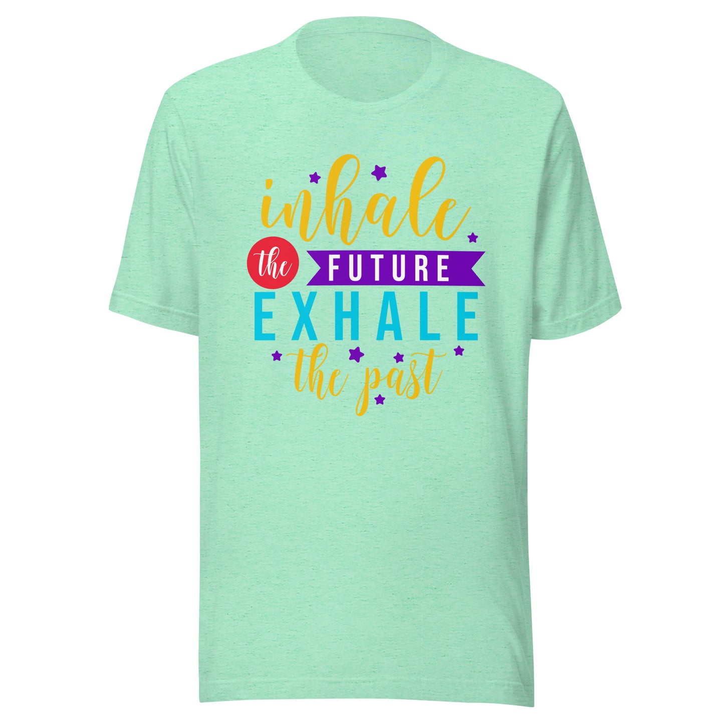 'Inhale The Future, Exhale The Past' Unisex T-Shirt