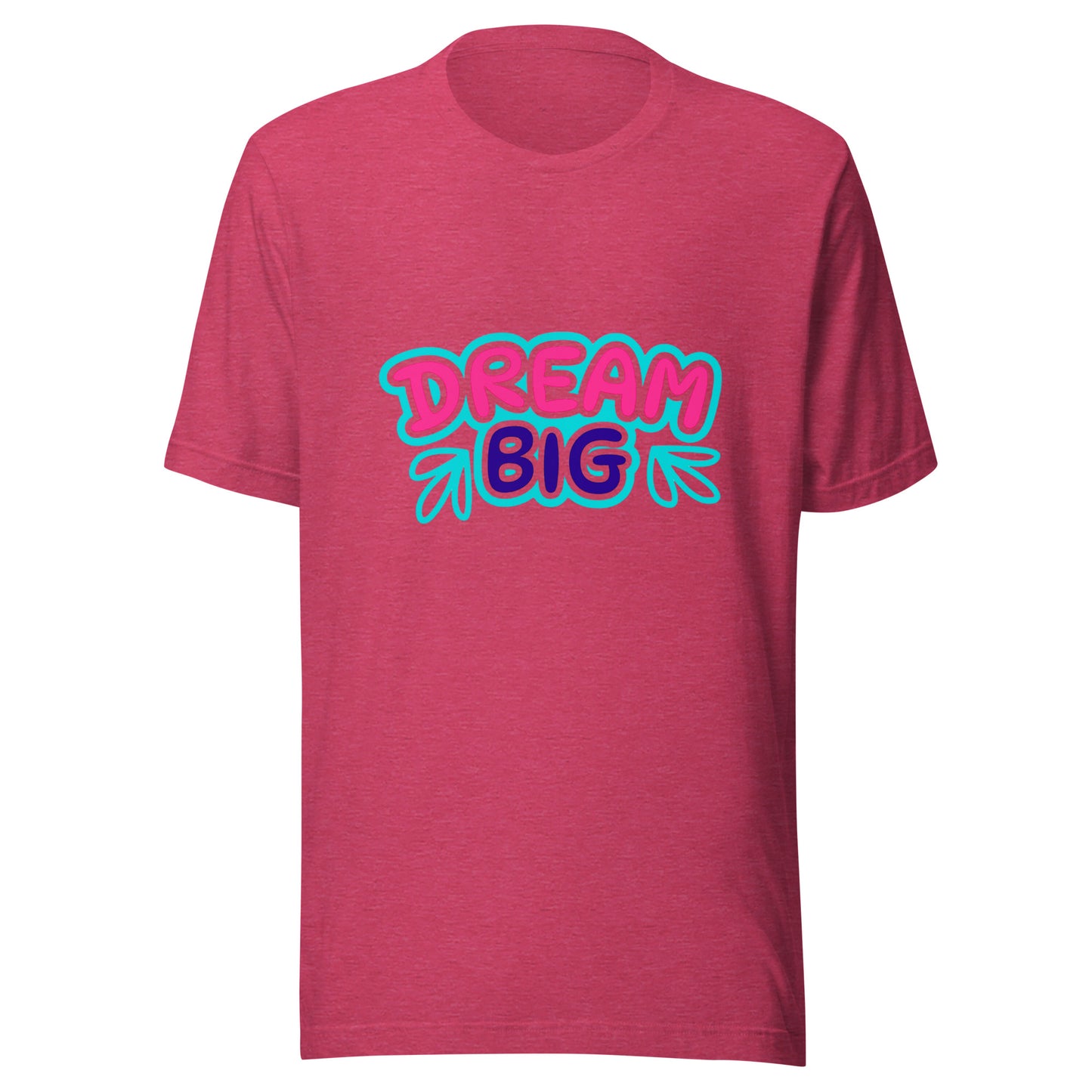 'Dream Big' Unisex T-Shirt