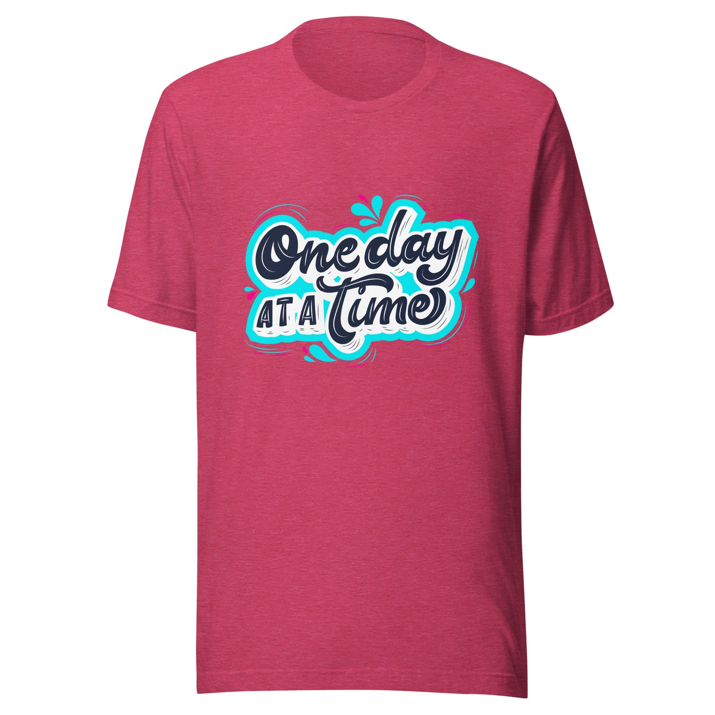 'One Day At A Time' Unisex T-Shirt