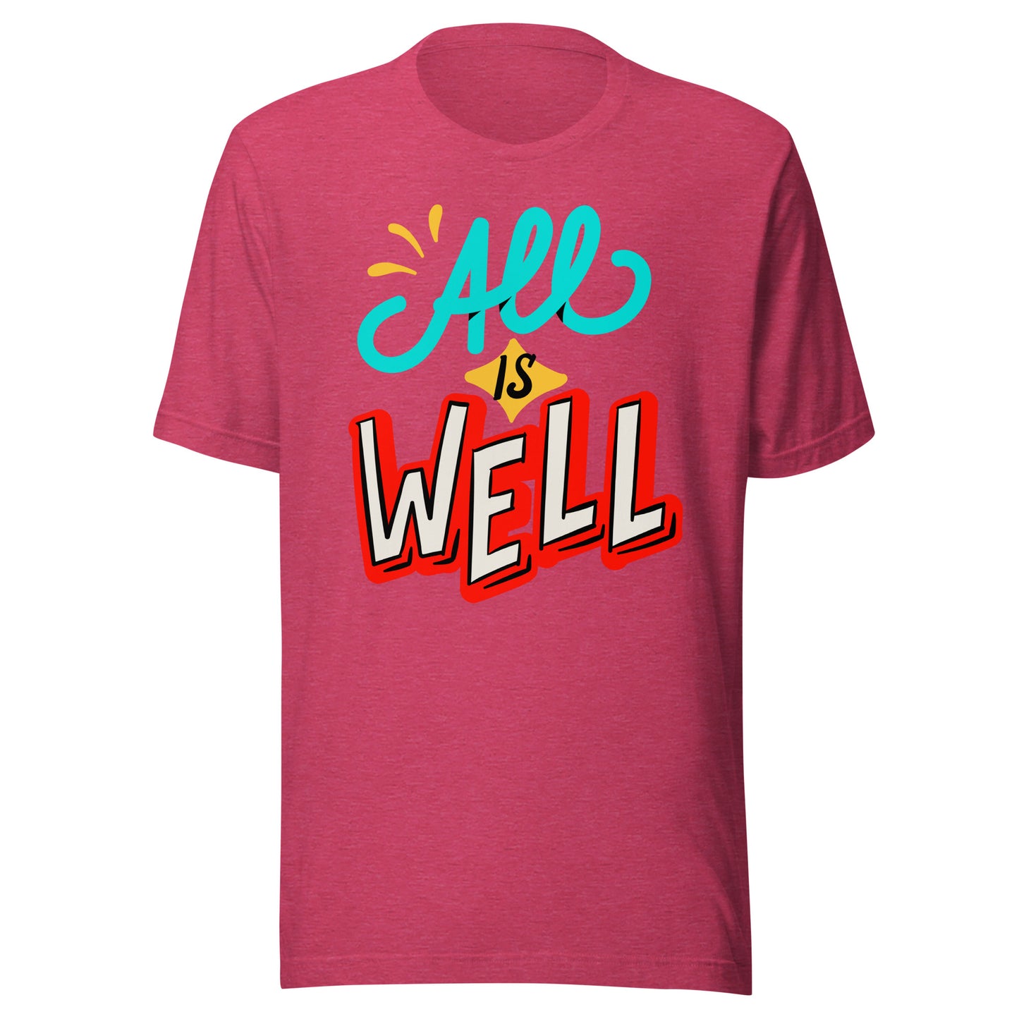 'All Is Well' Unisex T-Shirt