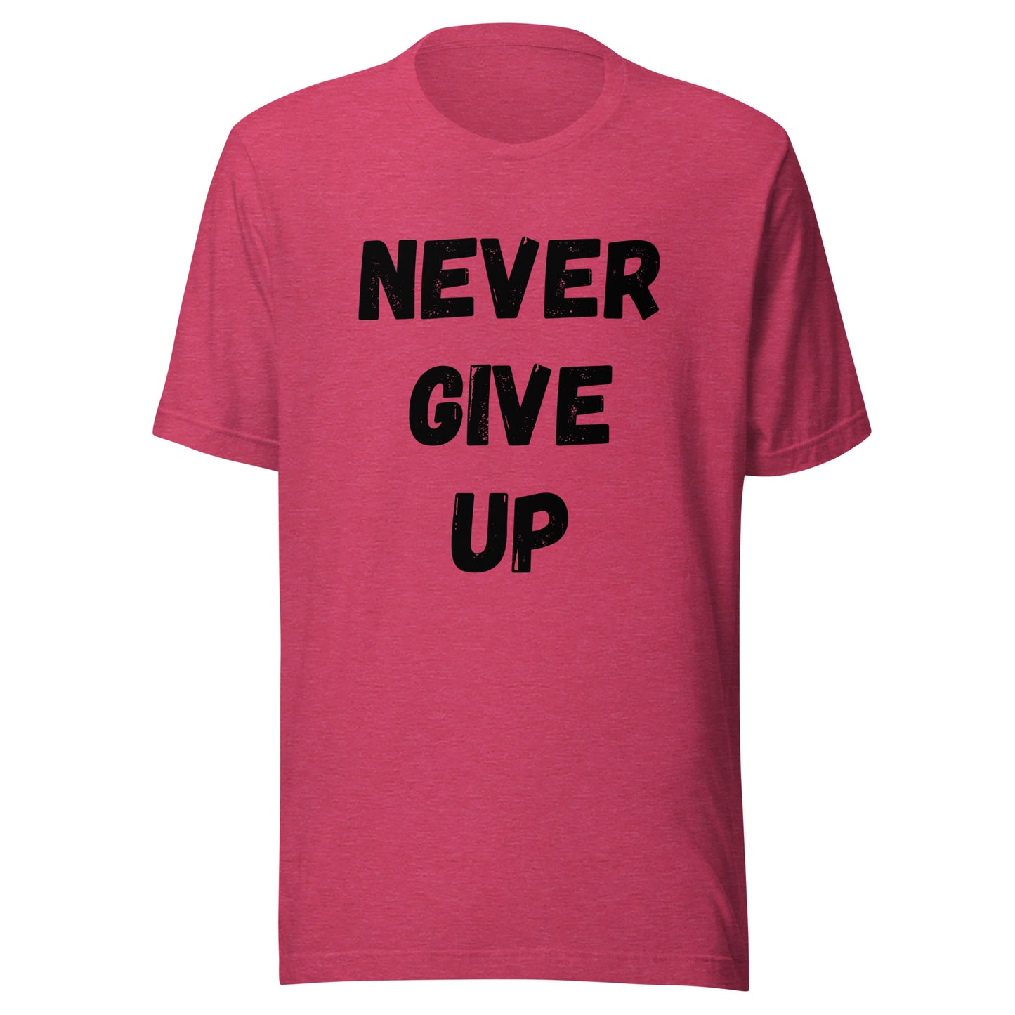 'Never Give Up' Unisex T-Shirt