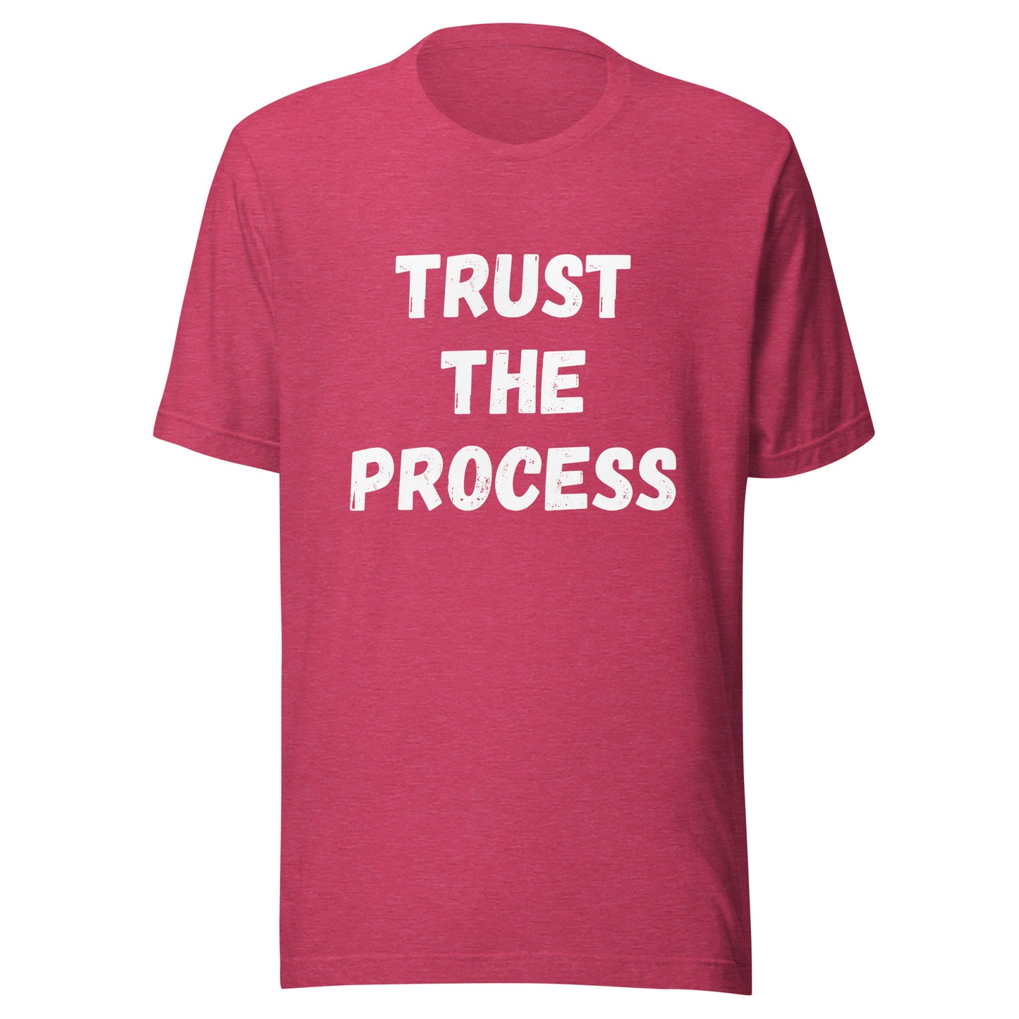 'Trust The Process' Unisex T-Shirt