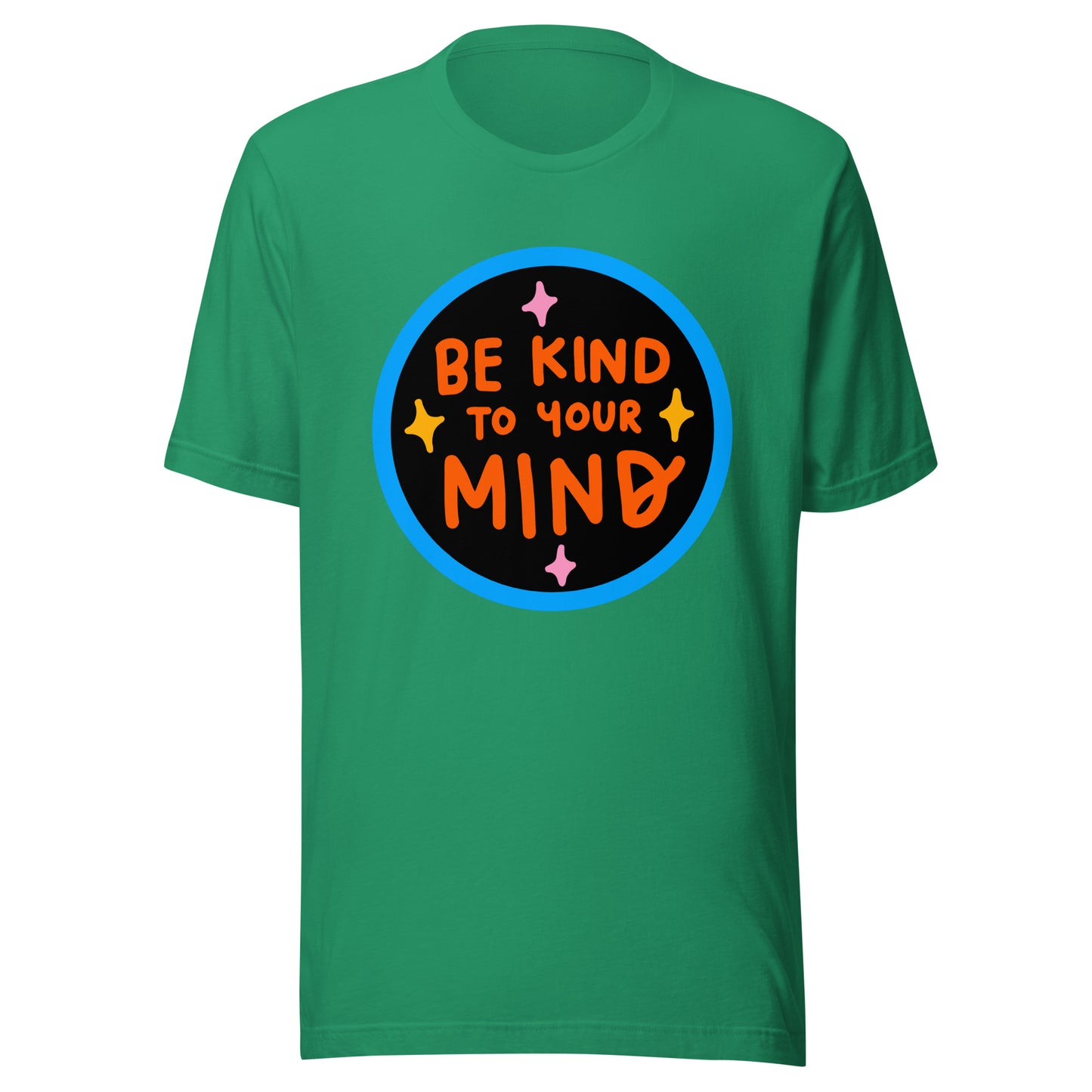 'Be Kind To Your Mind' Unisex T-Shirt