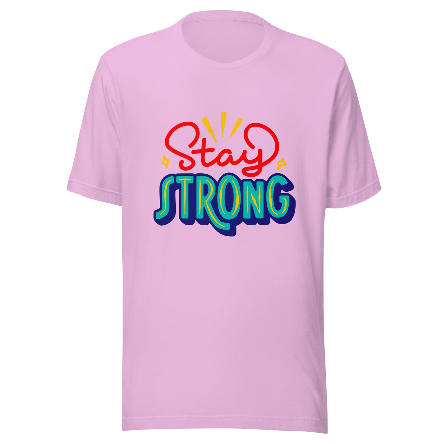 'Stay Strong' Unisex T-Shirt