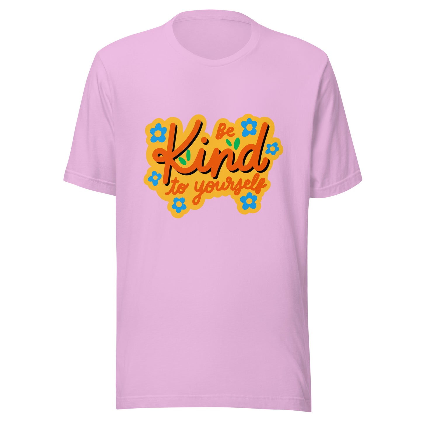 'Be Kind To Yourself' Unisex T-Shirt