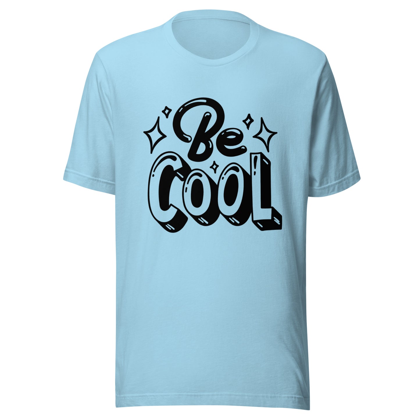 'Be Cool' Unisex T-Shirt