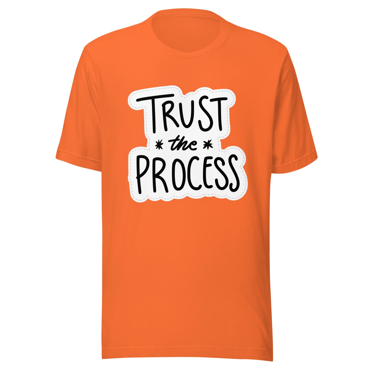 'Trust The Process' Unisex T-Shirt