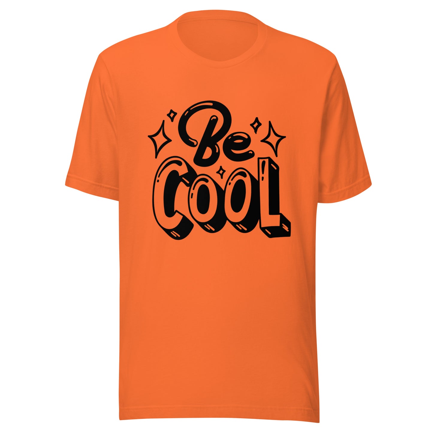 'Be Cool' Unisex T-Shirt