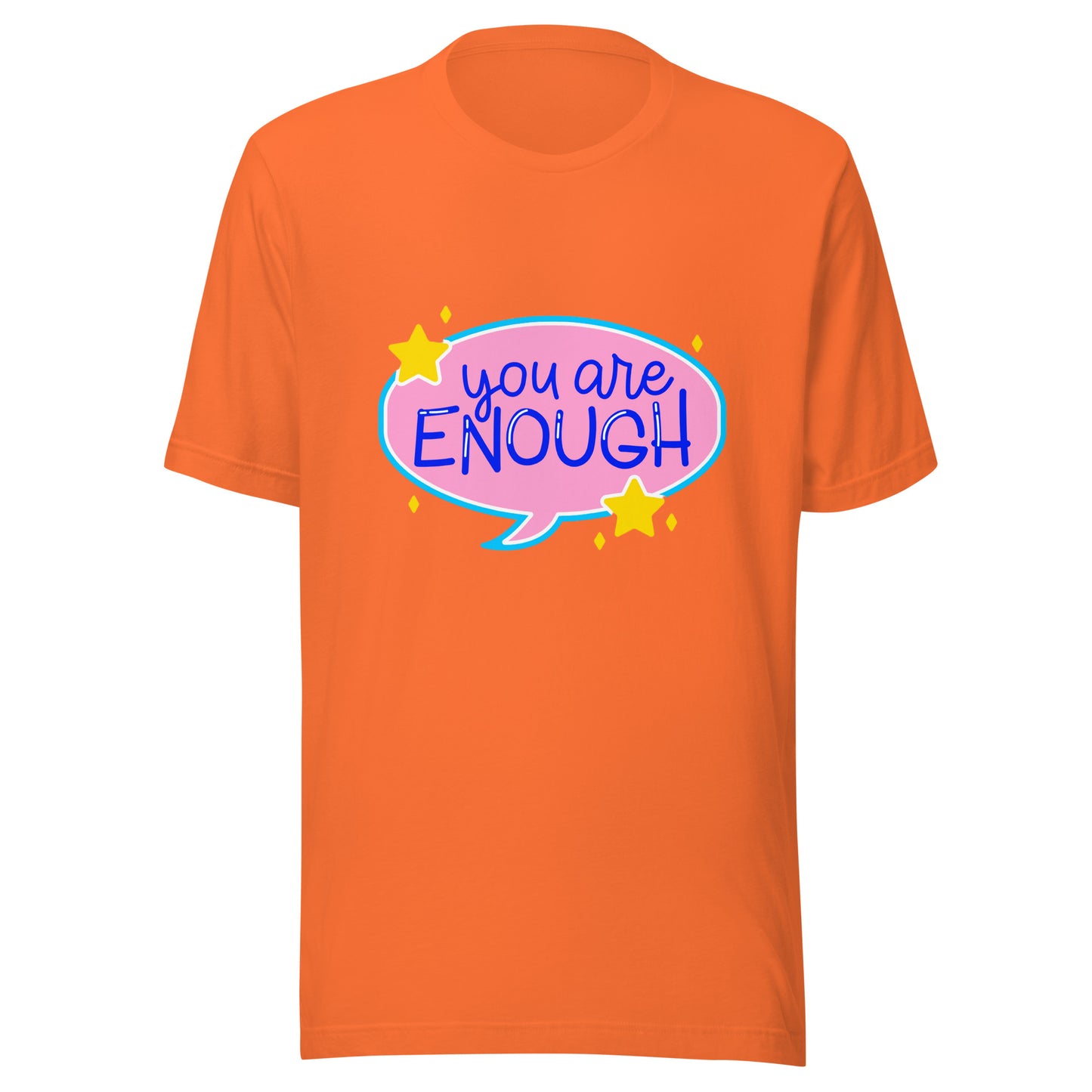 'You Are Enough' Unisex T-Shirt