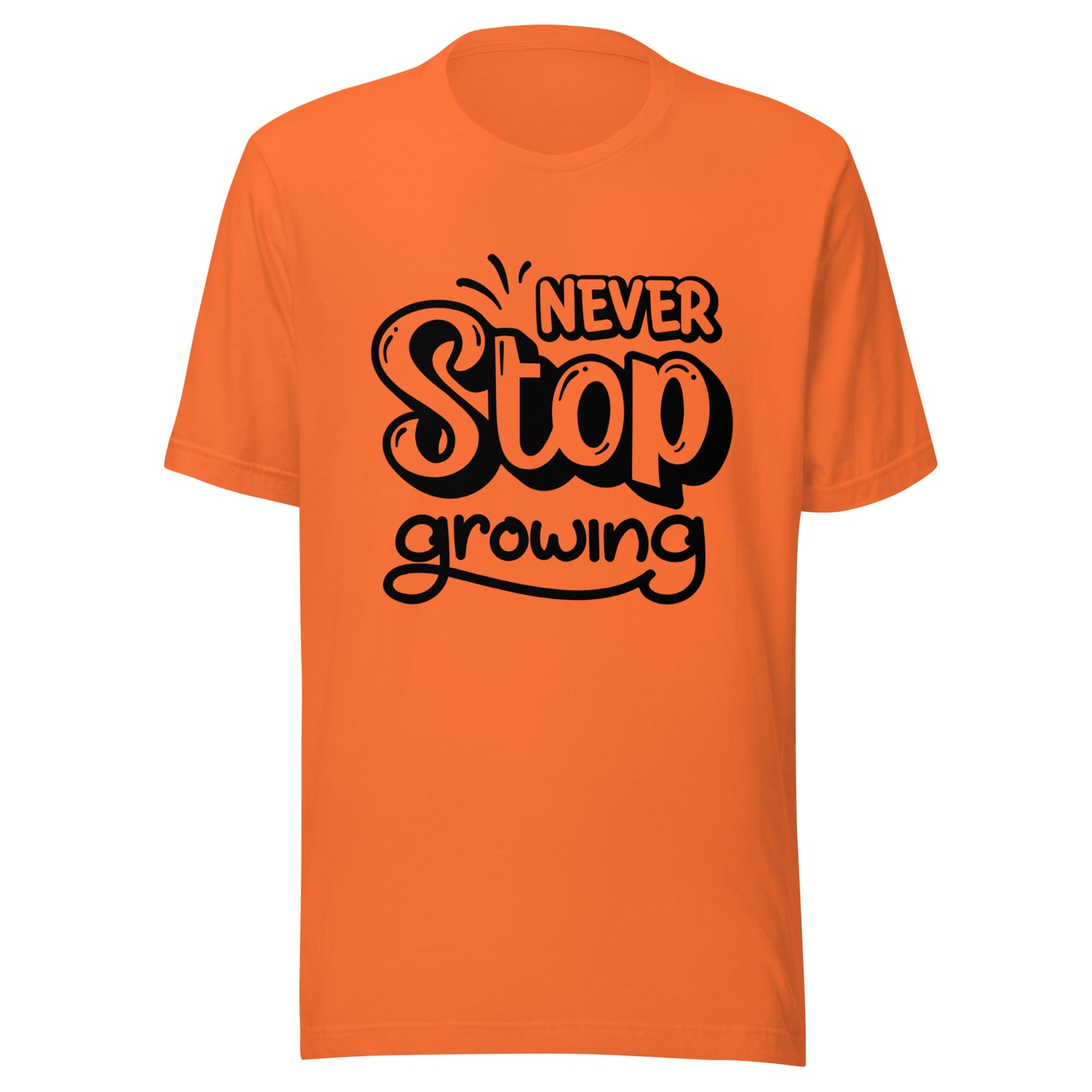 'Never Stop Growing' Unisex T-Shirt