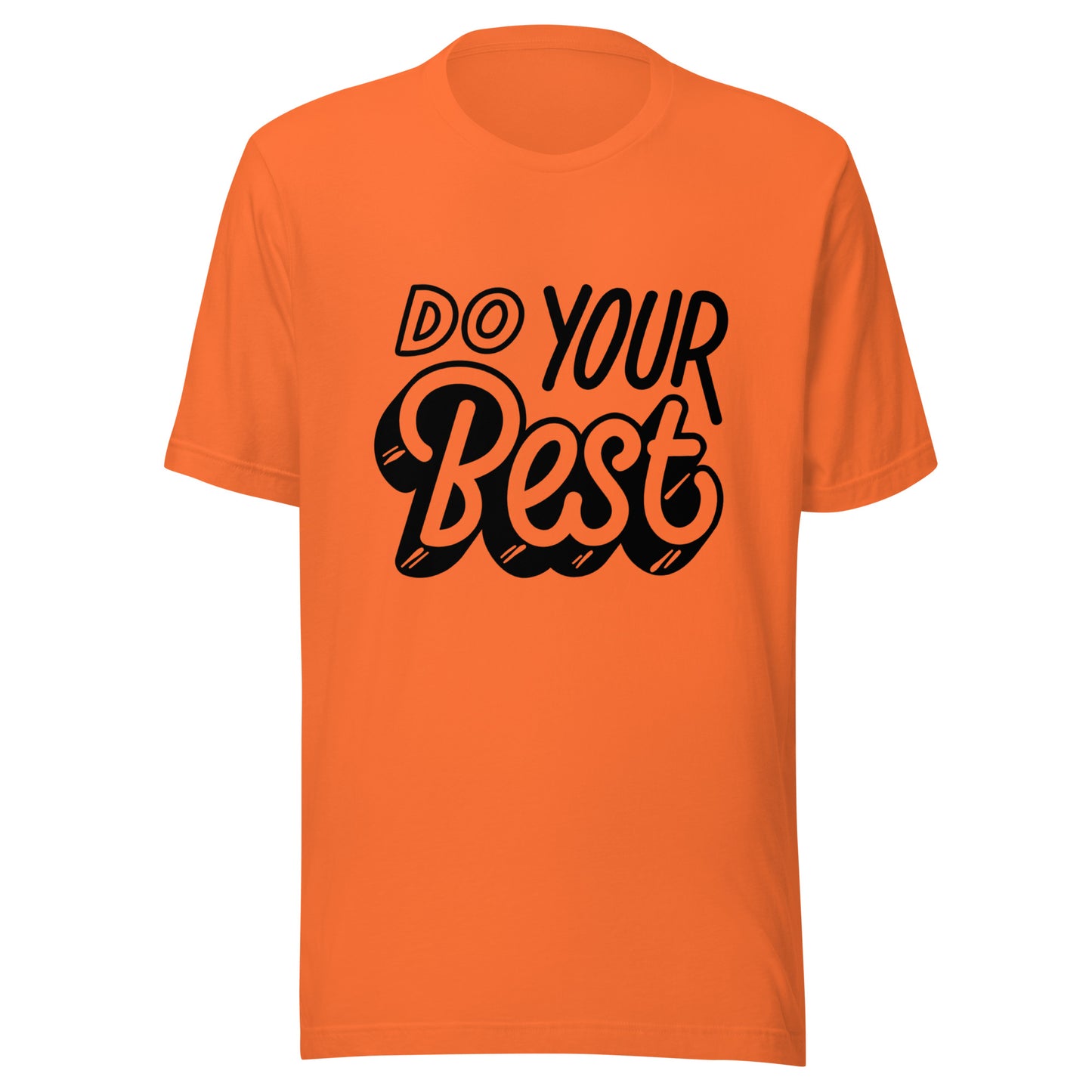 'Do Your Best' Unisex T-Shirt