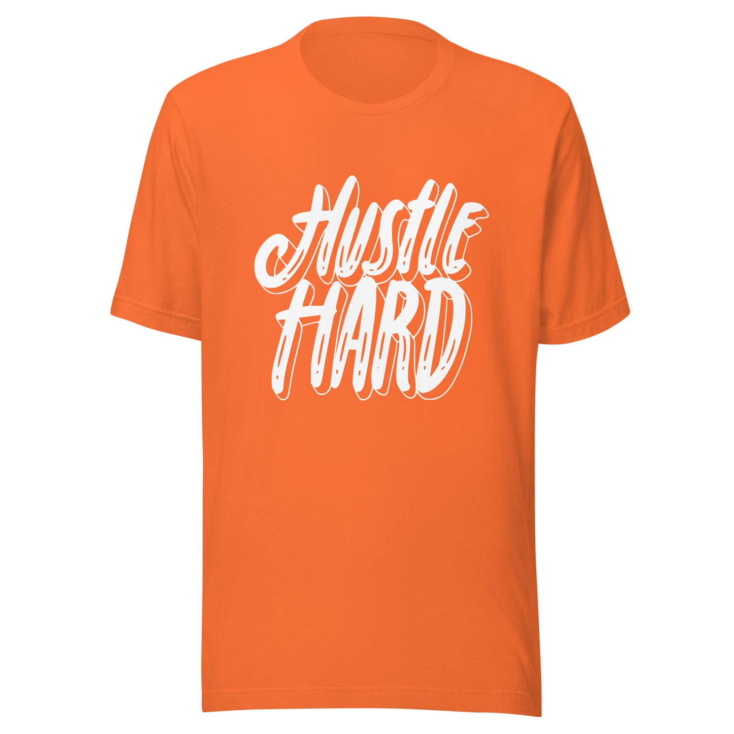 'Hustle Hard' Unisex T-Shirt