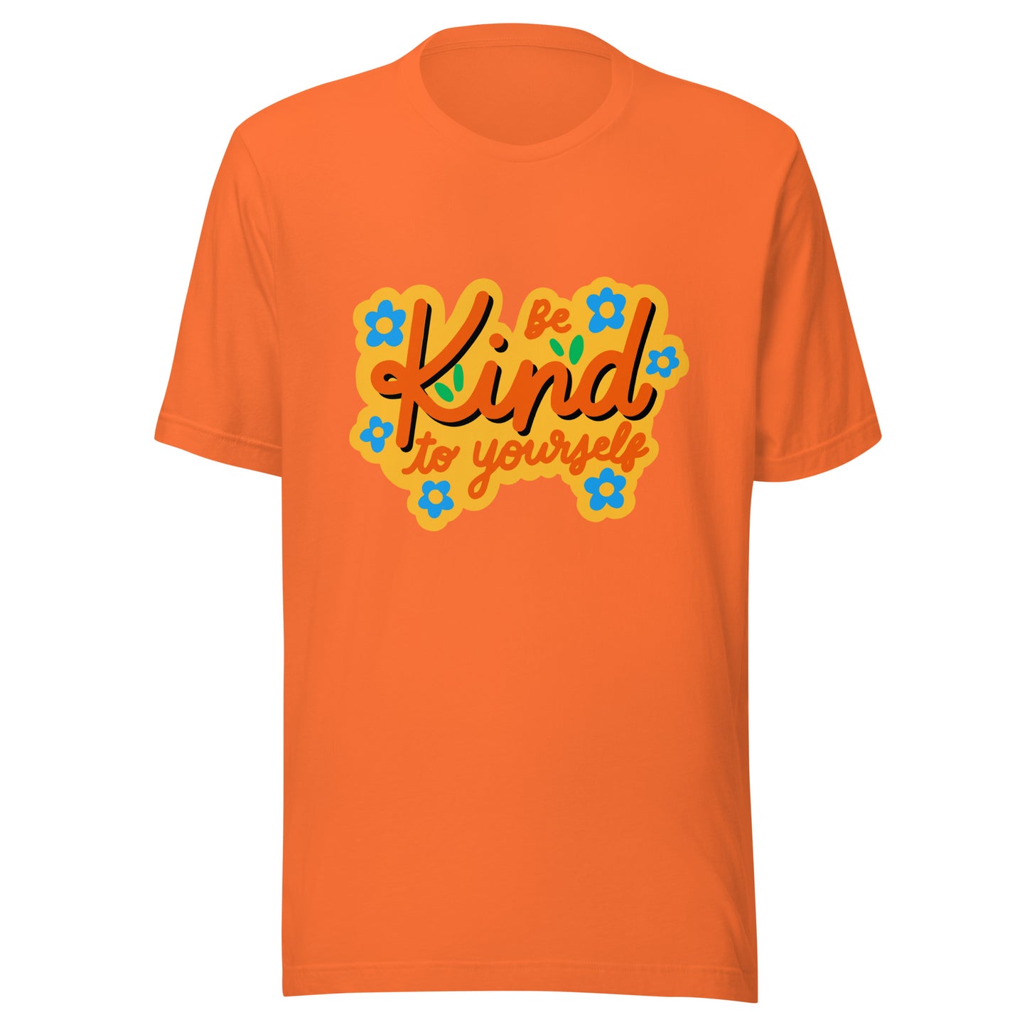 'Be Kind To Yourself' Unisex T-Shirt