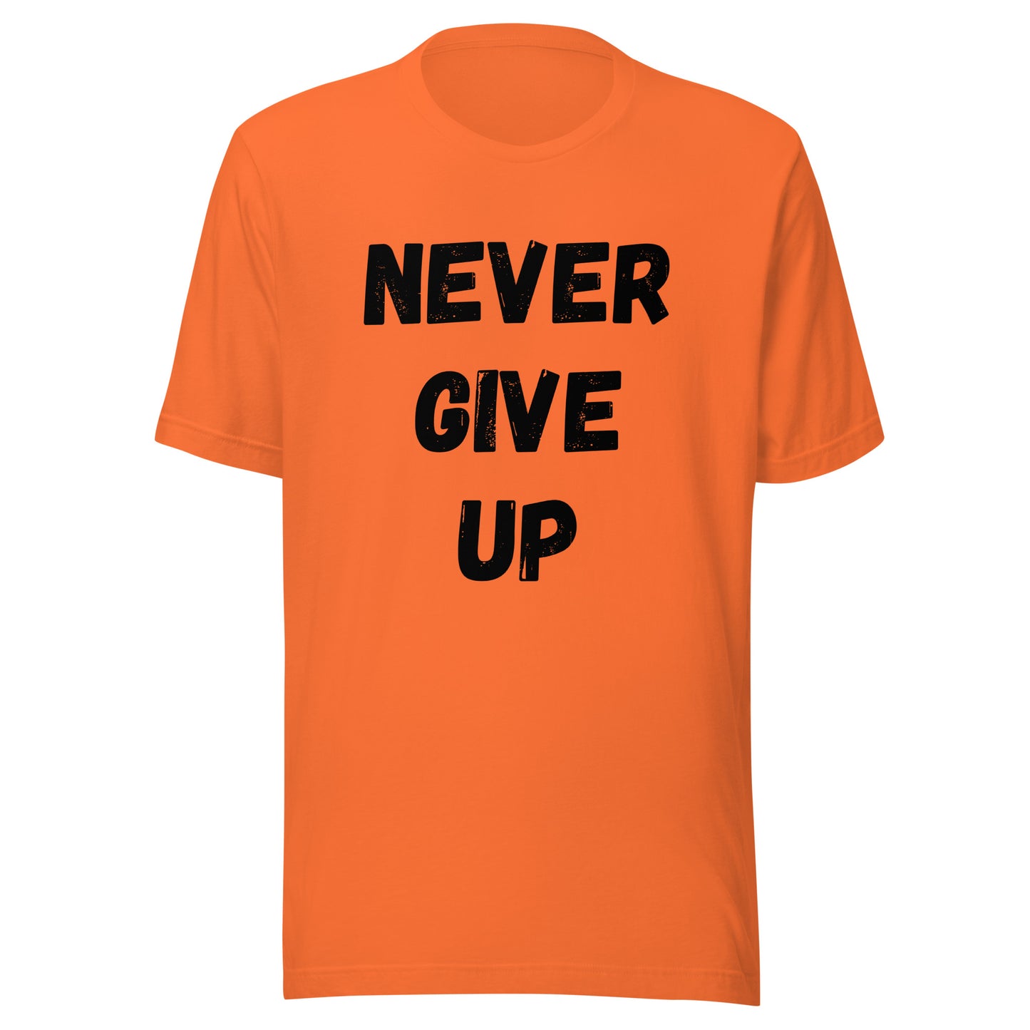 'Never Give Up' Unisex T-Shirt