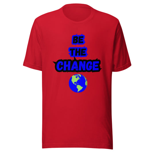 'Be The Change' Unisex T-Shirt