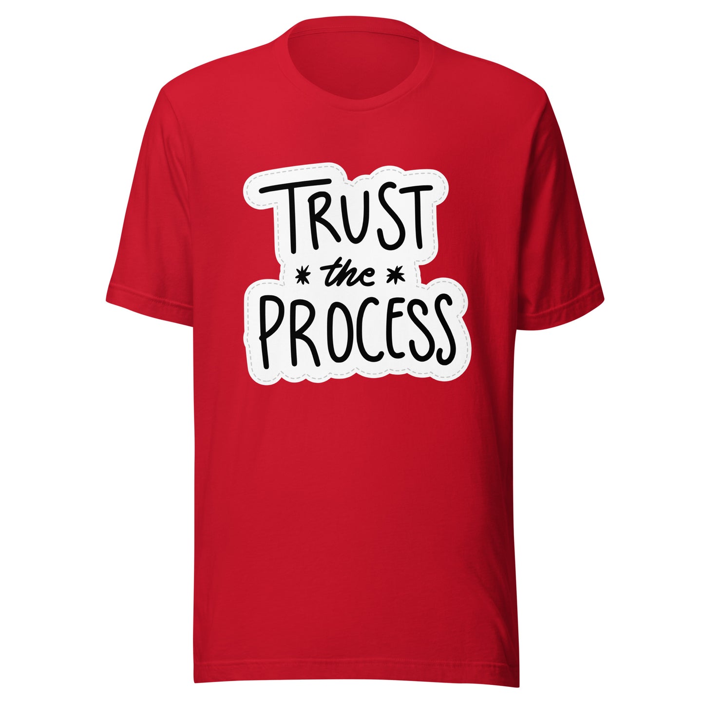 'Trust The Process' Unisex T-Shirt